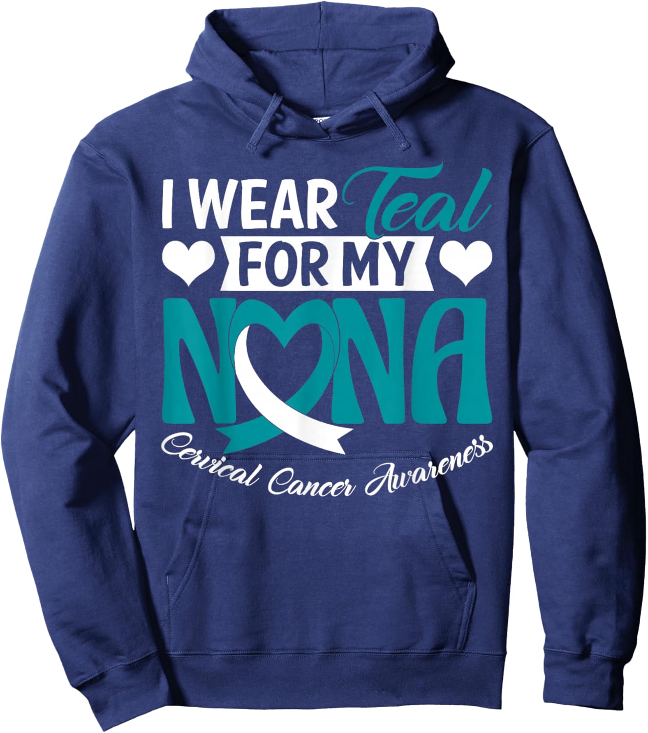 I Wear Teal for My Nana Cervical Cancer Awareness Month Hoodie - Hoodie | Navy