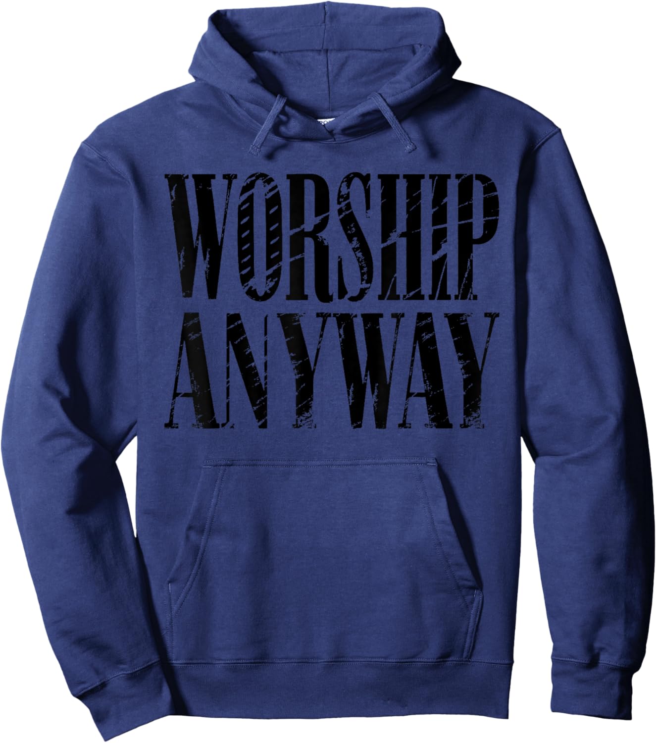 Worship Anyway Distressed Christian Hoodie - Hoodie | Navy