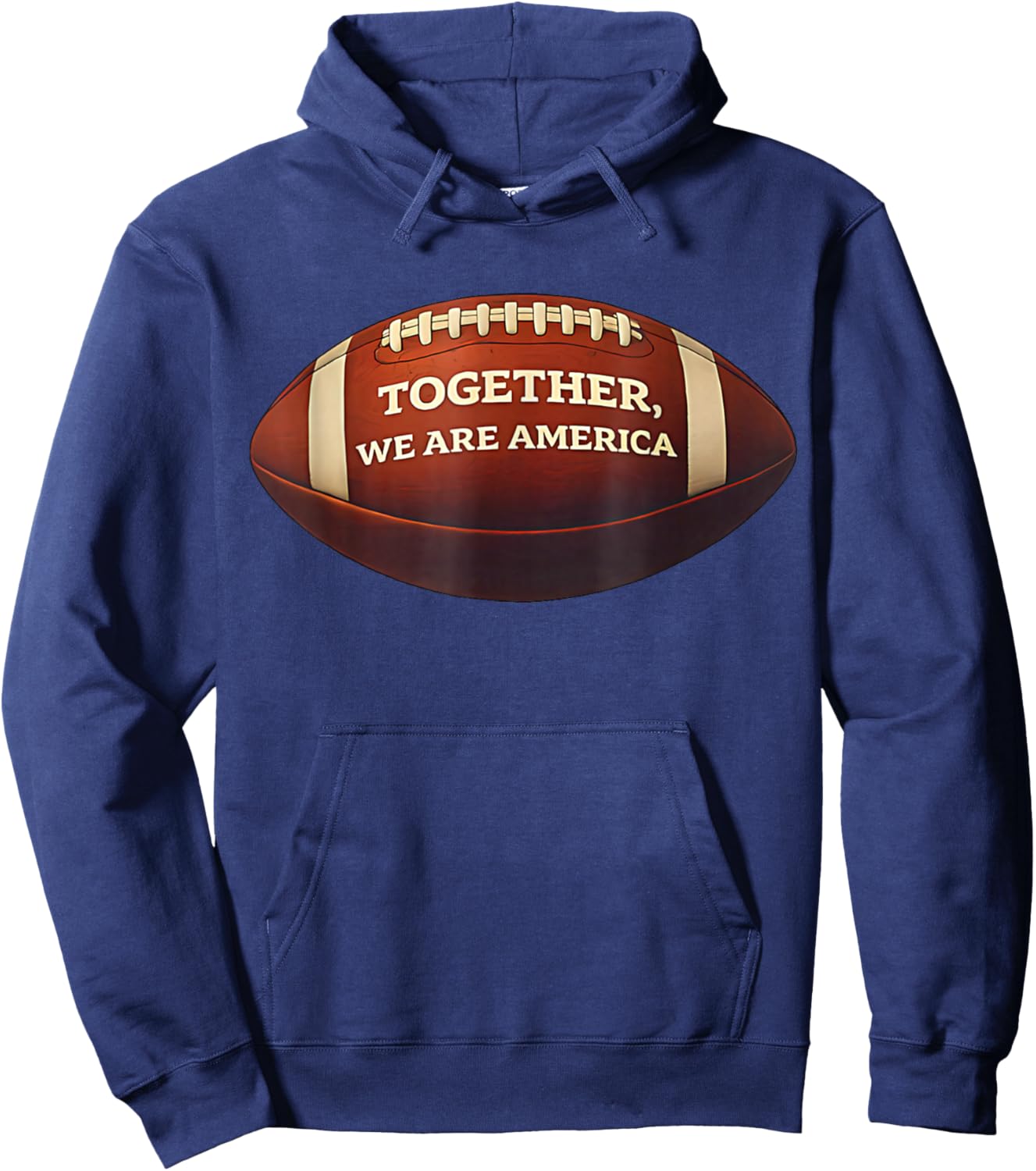 Together We are America - Unity Football Spirit American Hoodie - Hoodie | Navy
