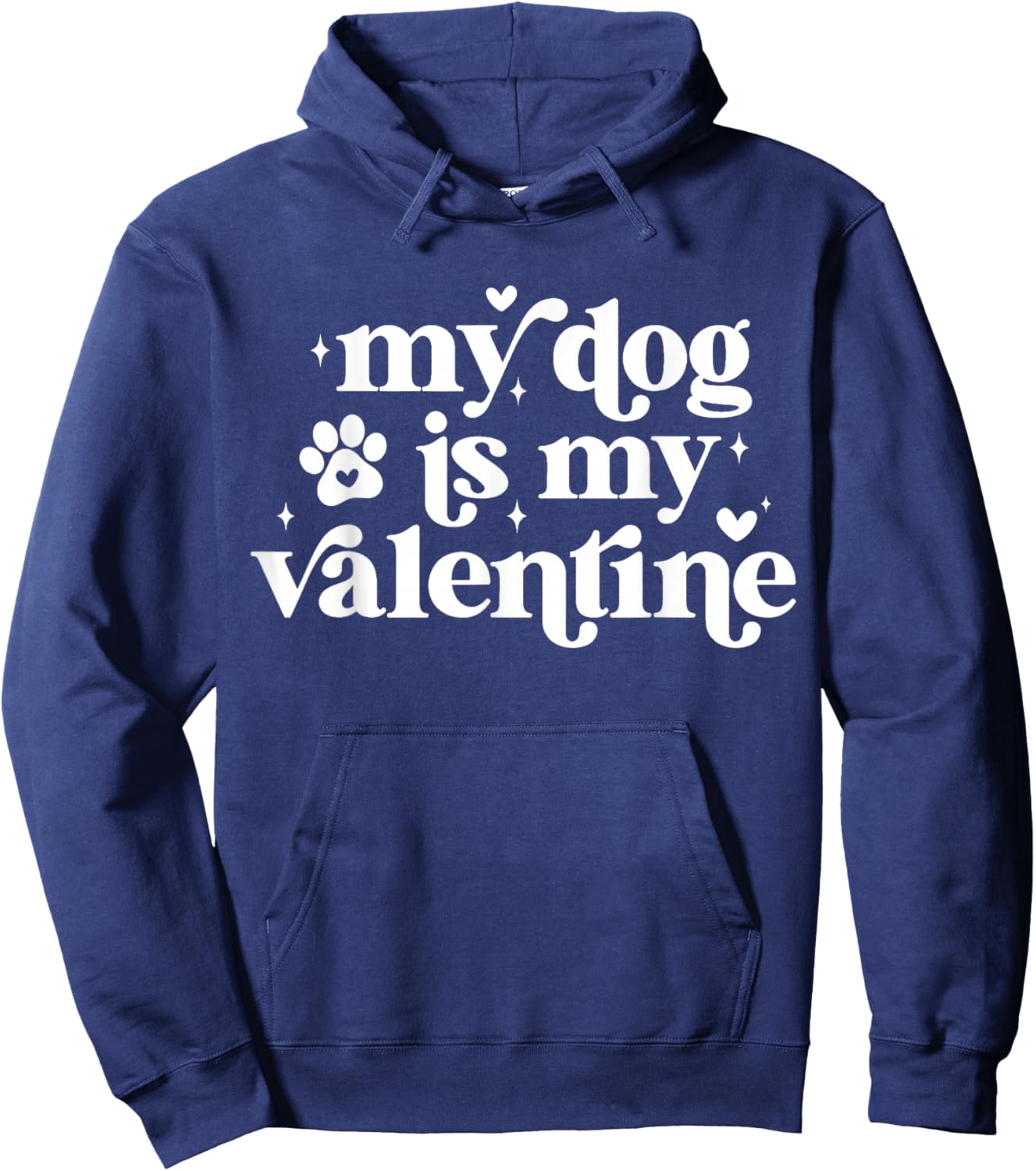 My Dog is My Valentine Kids Dogs Valentines Day Dog Lover Hoodie - Hoodie | Navy