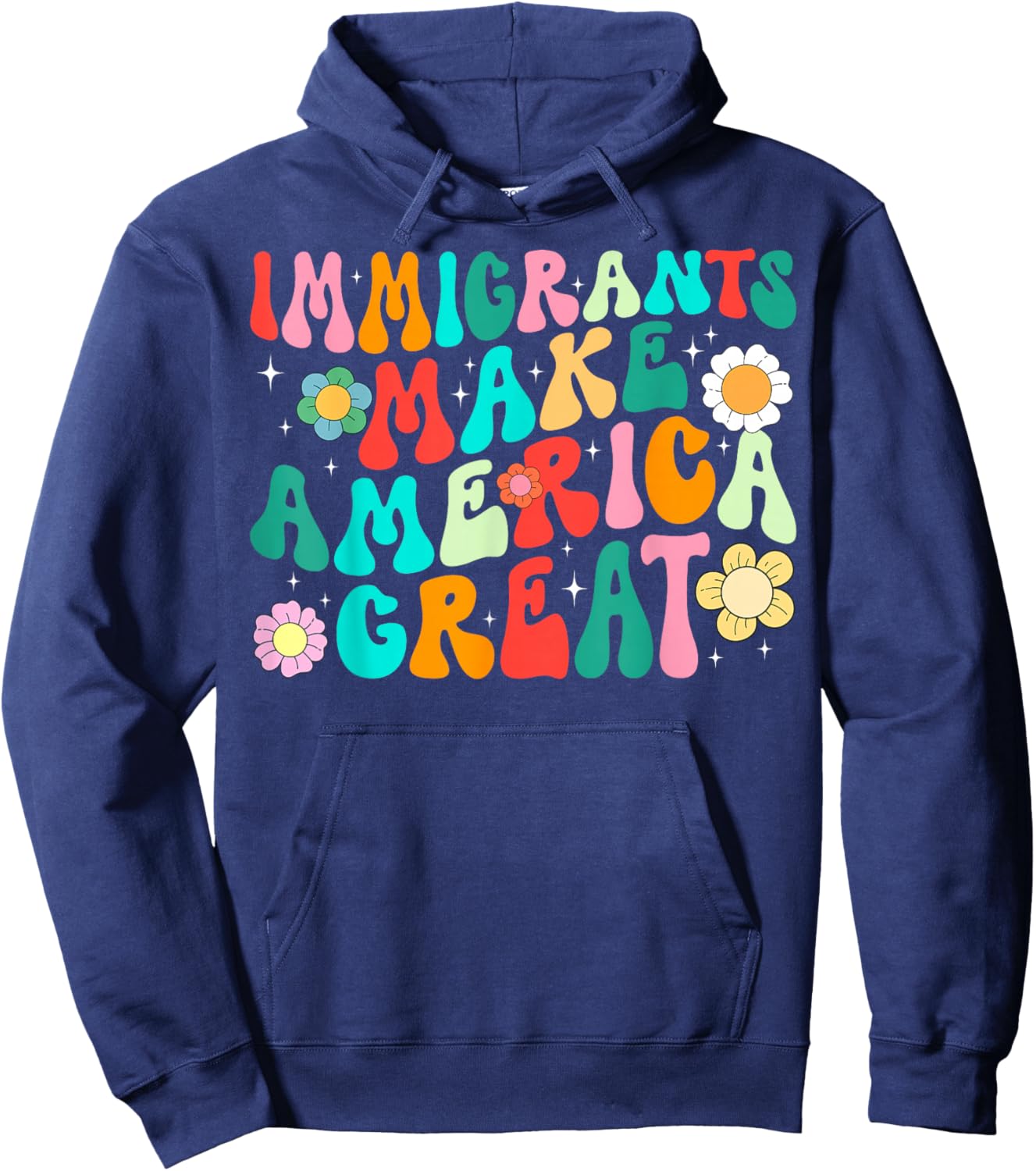 Groovy Immigrants Make America Great Retro Floral Hoodie - Hoodie | Navy
