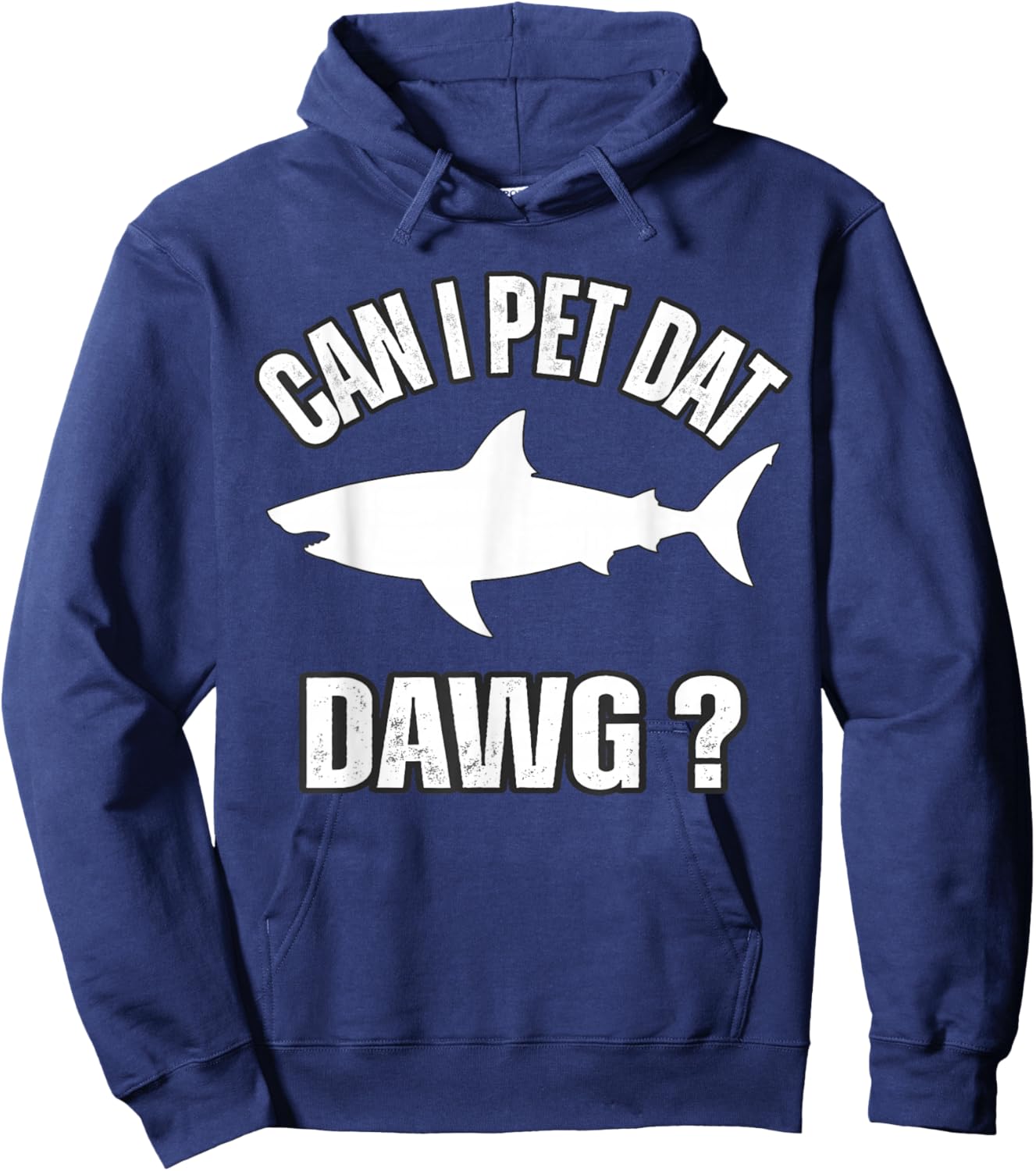 Can I Pet That DAW Mountain Animal Lover Funny Shark Design Hoodie - Hoodie | Navy