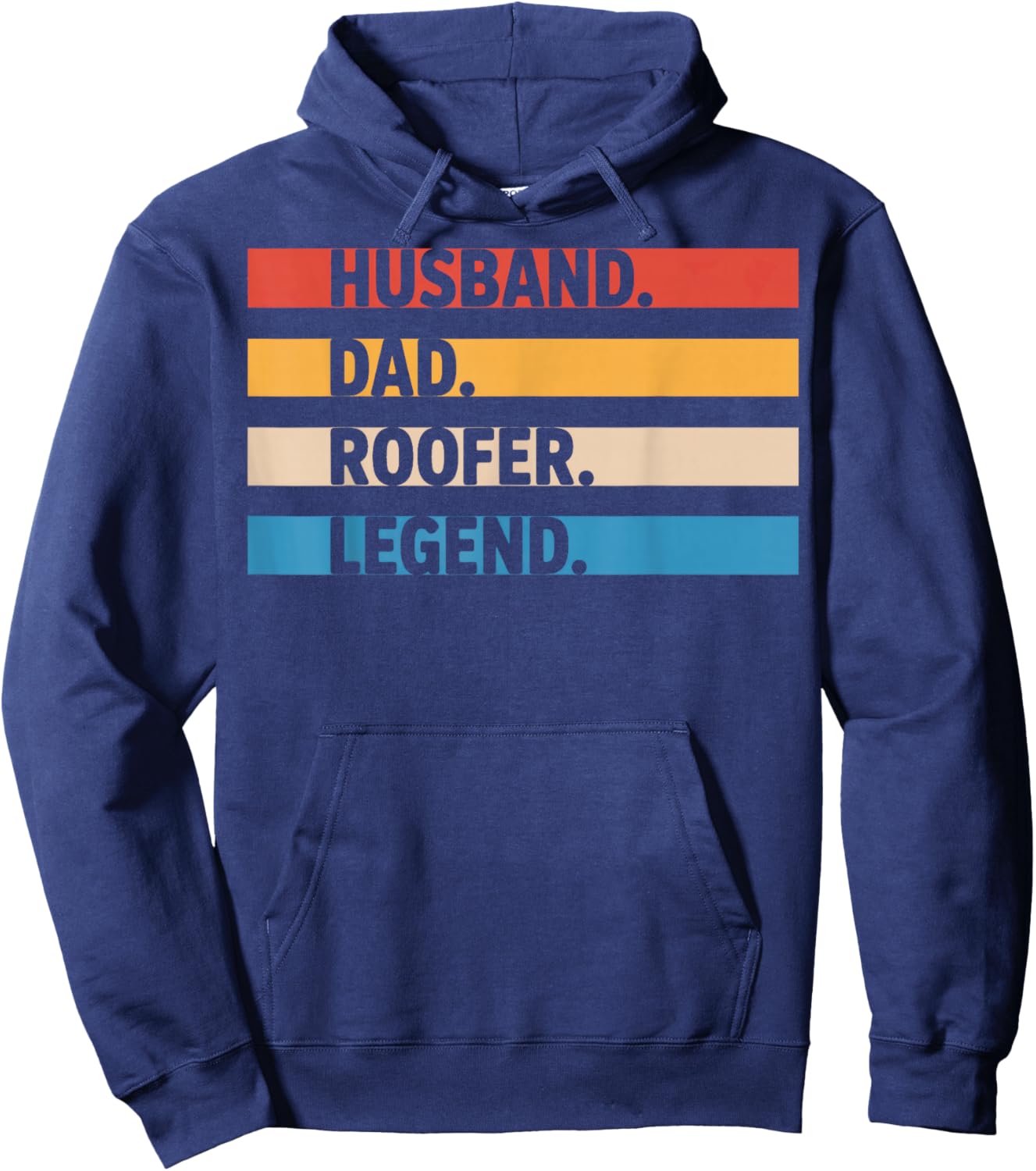 Husband Dad Roofer Legend Roofer Life Roofing Crew Hoodie - Hoodie | Navy
