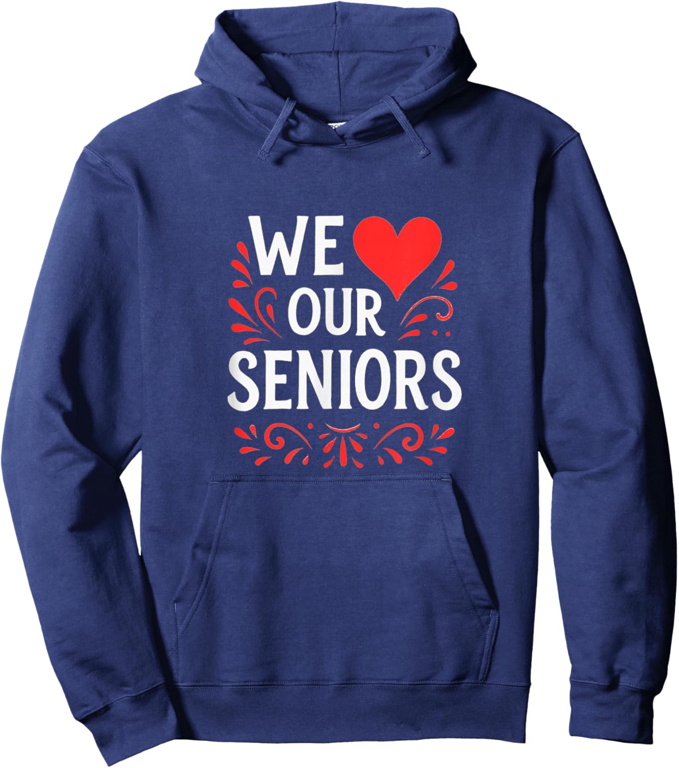 We Love Our Seniors Hoodie - Hoodie | Navy