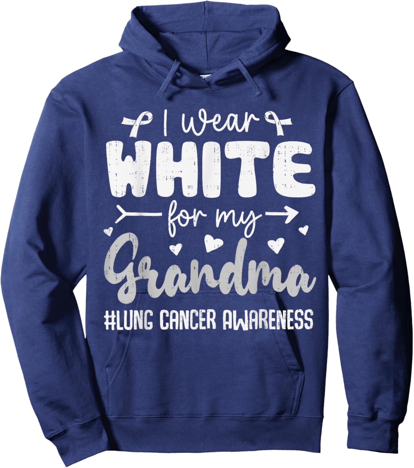 I Wear White for Grandma Lung Cancer Awareness White Ribbon Hoodie - Hoodie | Navy