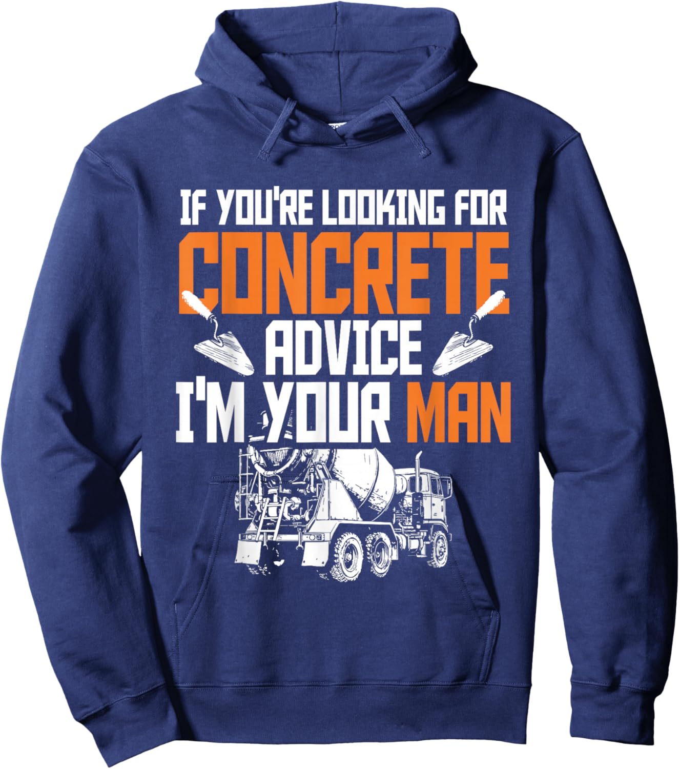 Concrete Finisher Pun & Road Construction Worker Hoodie - Hoodie | Navy
