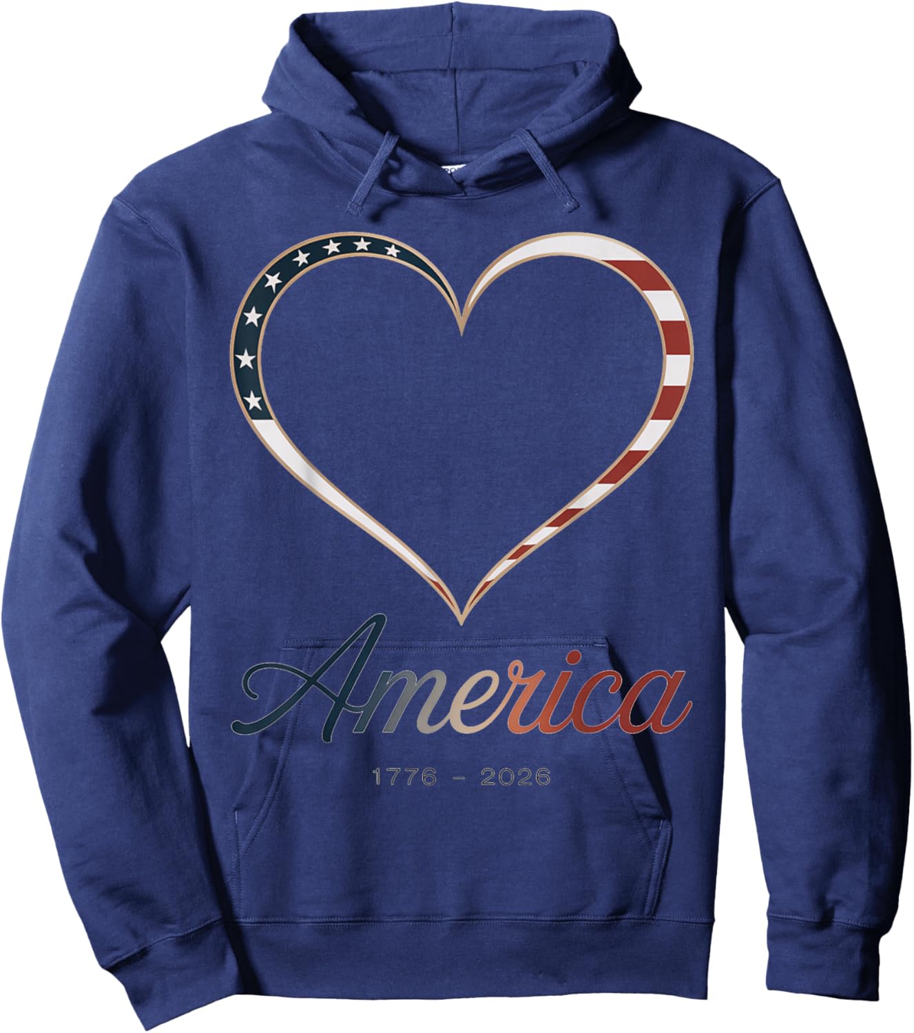 Flag Heart 1776 2026 July 4th 250th Birthday Hoodie - Hoodie | Navy