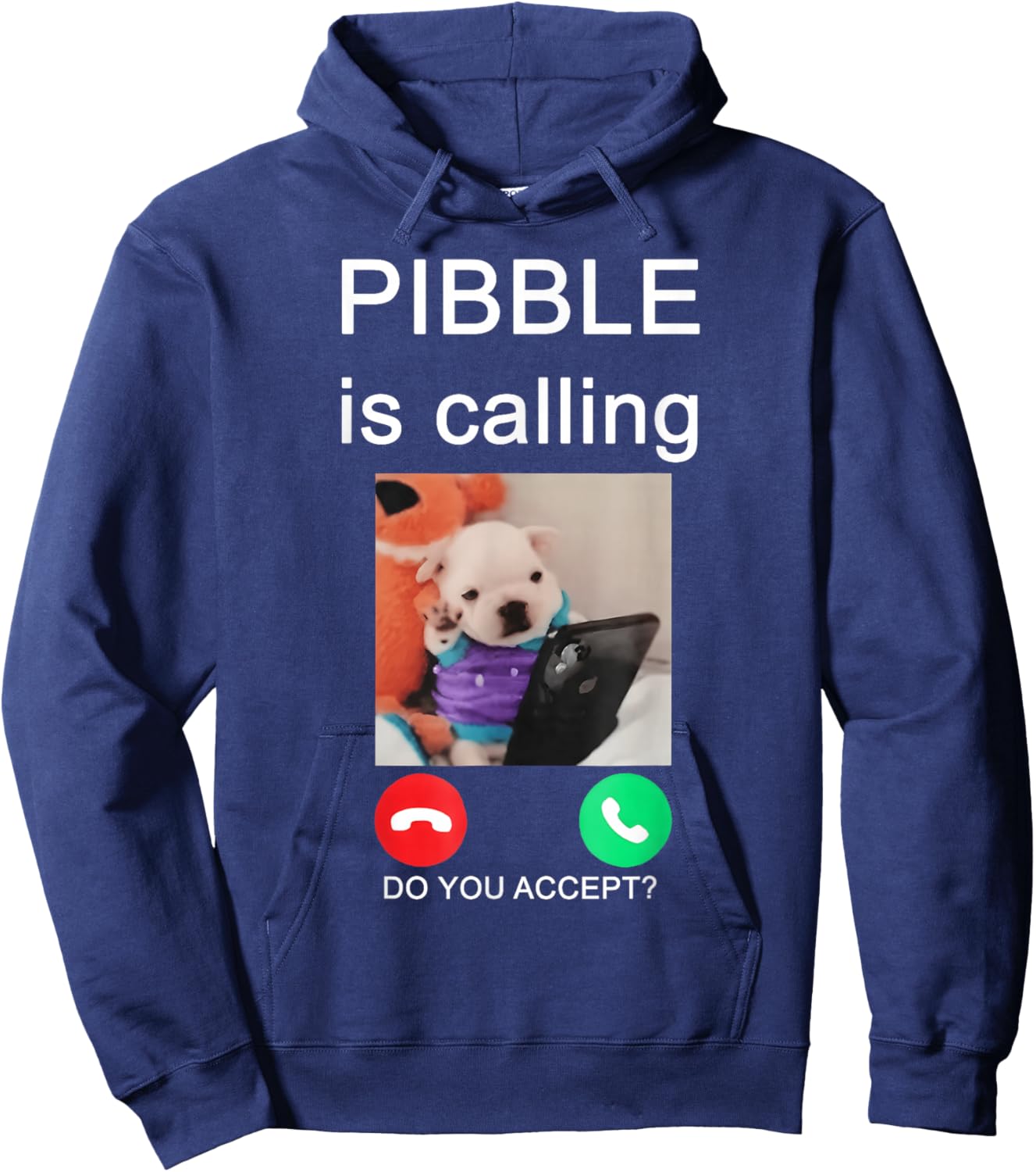 Pibble is Calling Funny Meme for Meme Fans Dog Lovers Hoodie - Hoodie | Navy