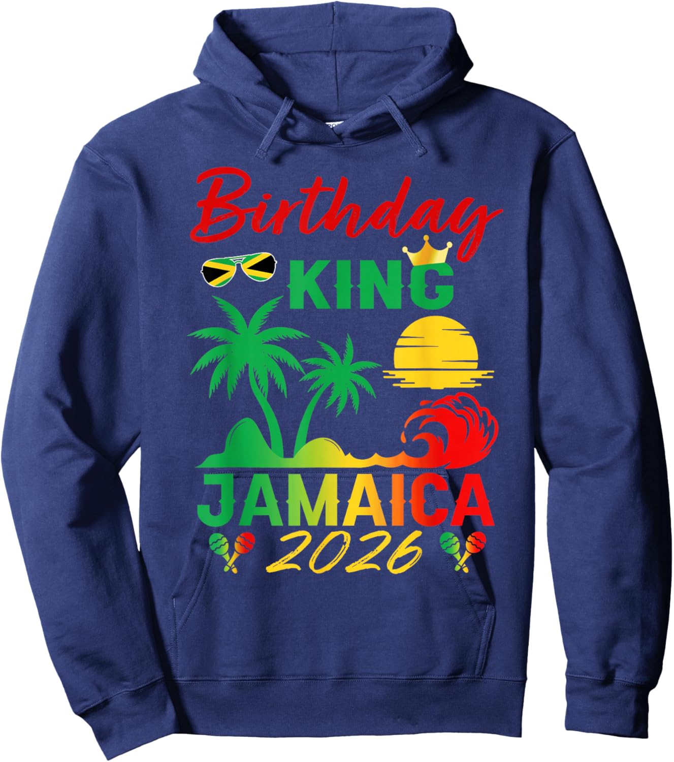 Birthday King Jamaica 2026 Party Jamaican Vacay Trip Men's Hoodie - Hoodie | Navy