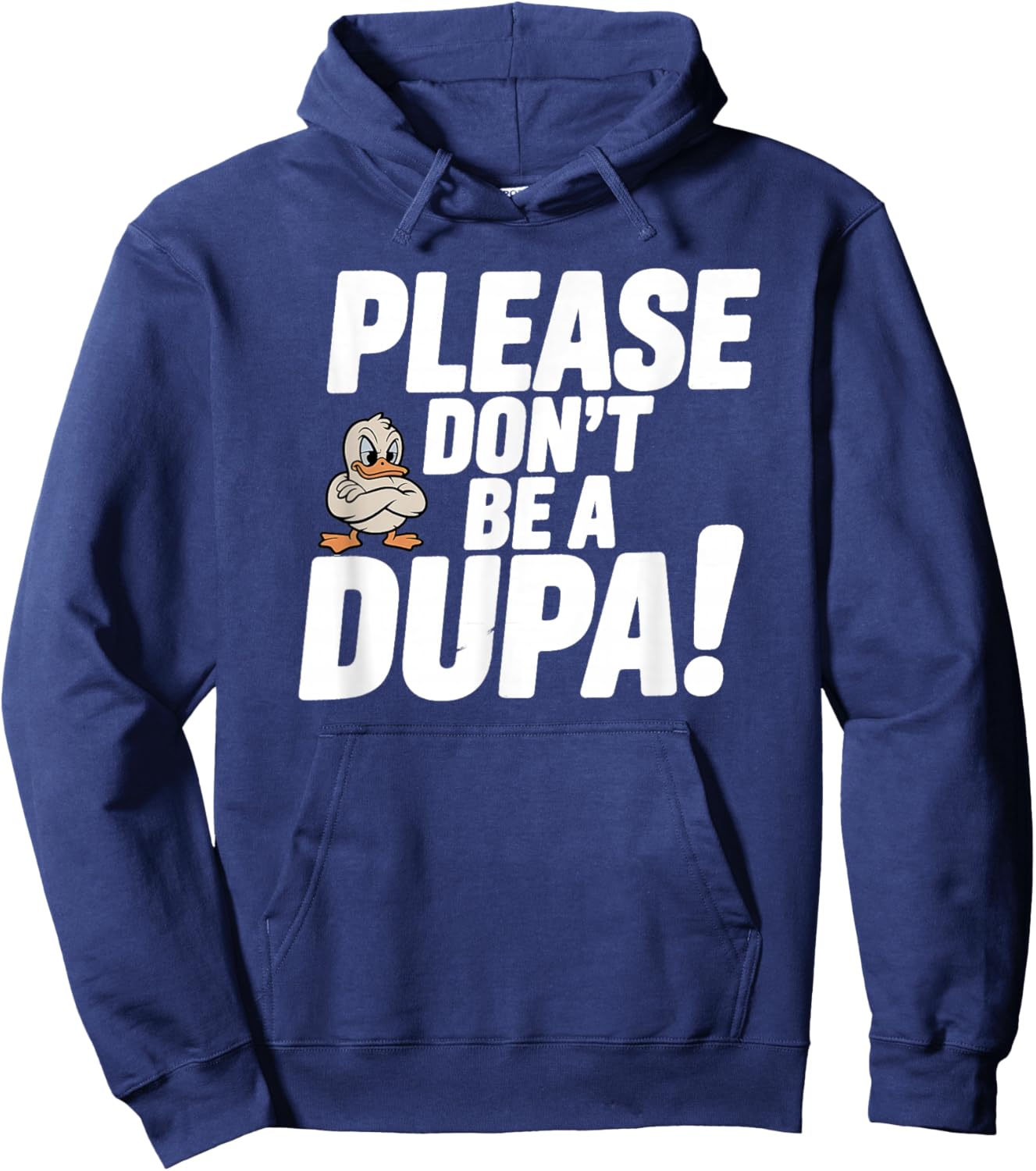 Please Don’t Be a Dupa Funny Polish Humor Hoodie - Hoodie | Navy