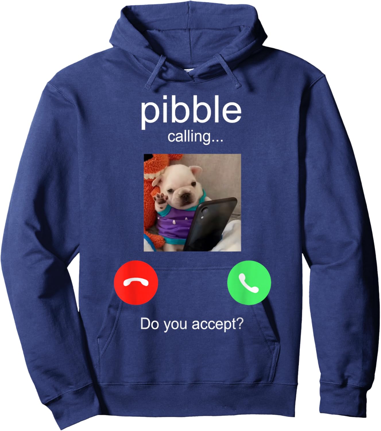 Pibble is Calling Funny Meme for Meme Fans Dog Lovers Hoodie - Hoodie | Navy