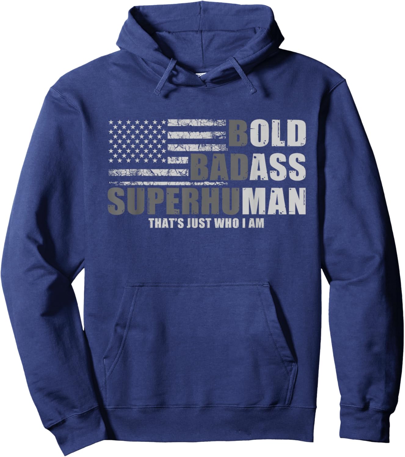 Bold Badass Superhuman That's Just Who I Am Strong Men Hoodie - Hoodie | Navy