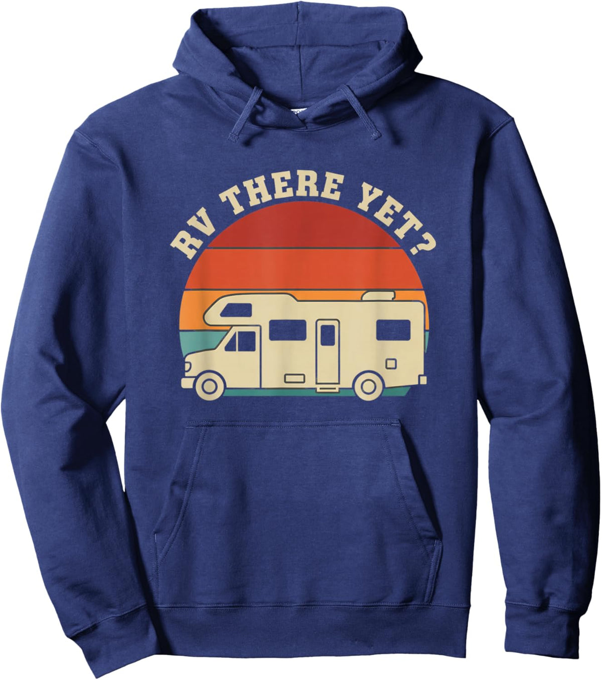 Rv There Yet Motorhome Camping Funny Road Trip Camper Hoodie - Hoodie | Navy