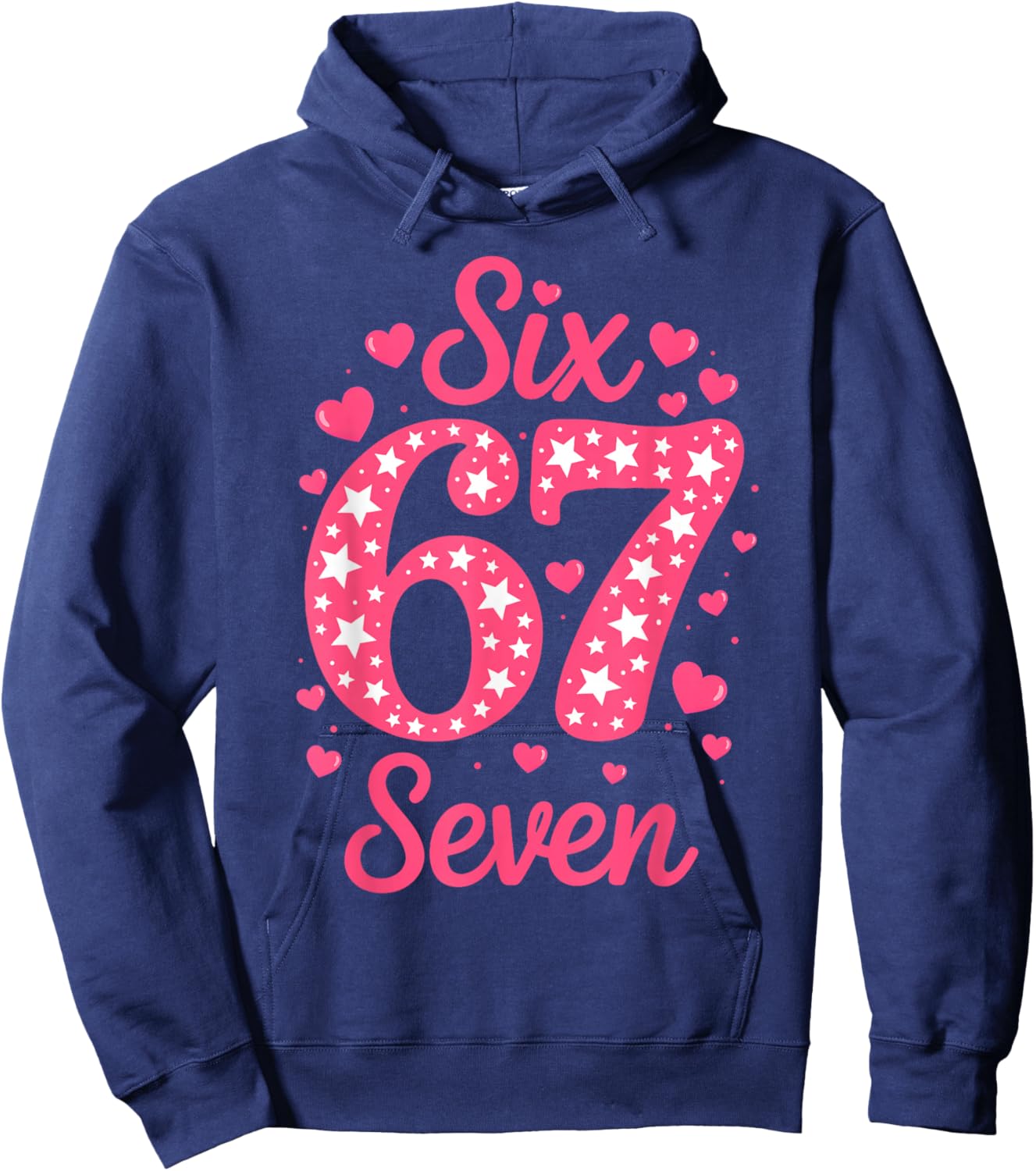 Number 67 Six Seven 67 Meme Women Girls Kids Valentines Day Hoodie - Hoodie | Navy
