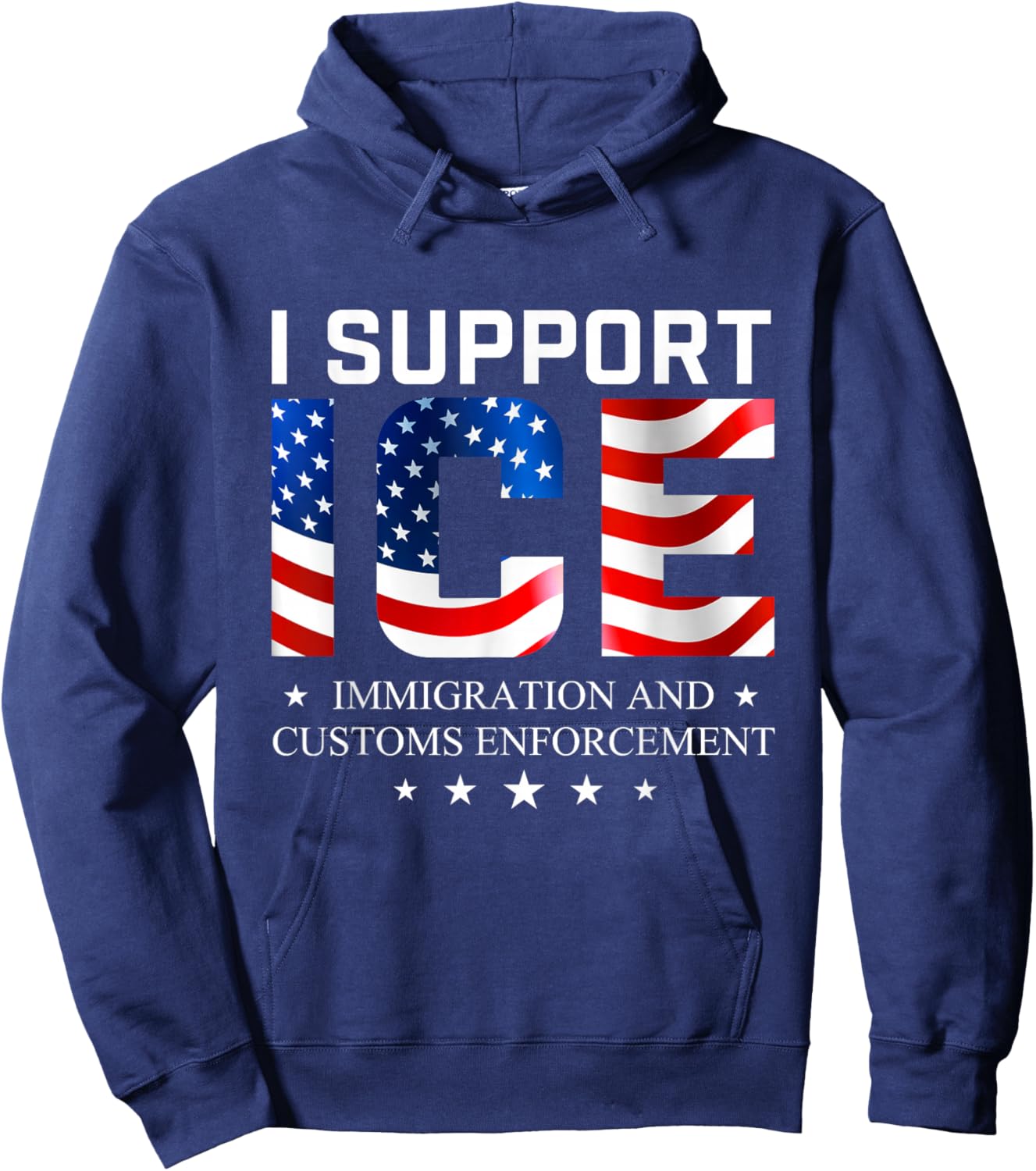 I Support ICE - Patriotic Border Security Immigration Law Hoodie - Hoodie | Navy