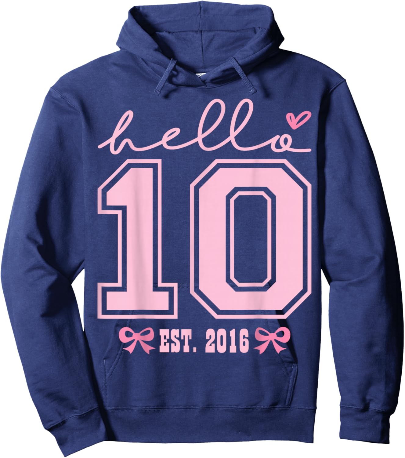 Hello Ten Est 2016 Pink Coquette Happy 10th Birthday Girl Hoodie - Hoodie | Navy