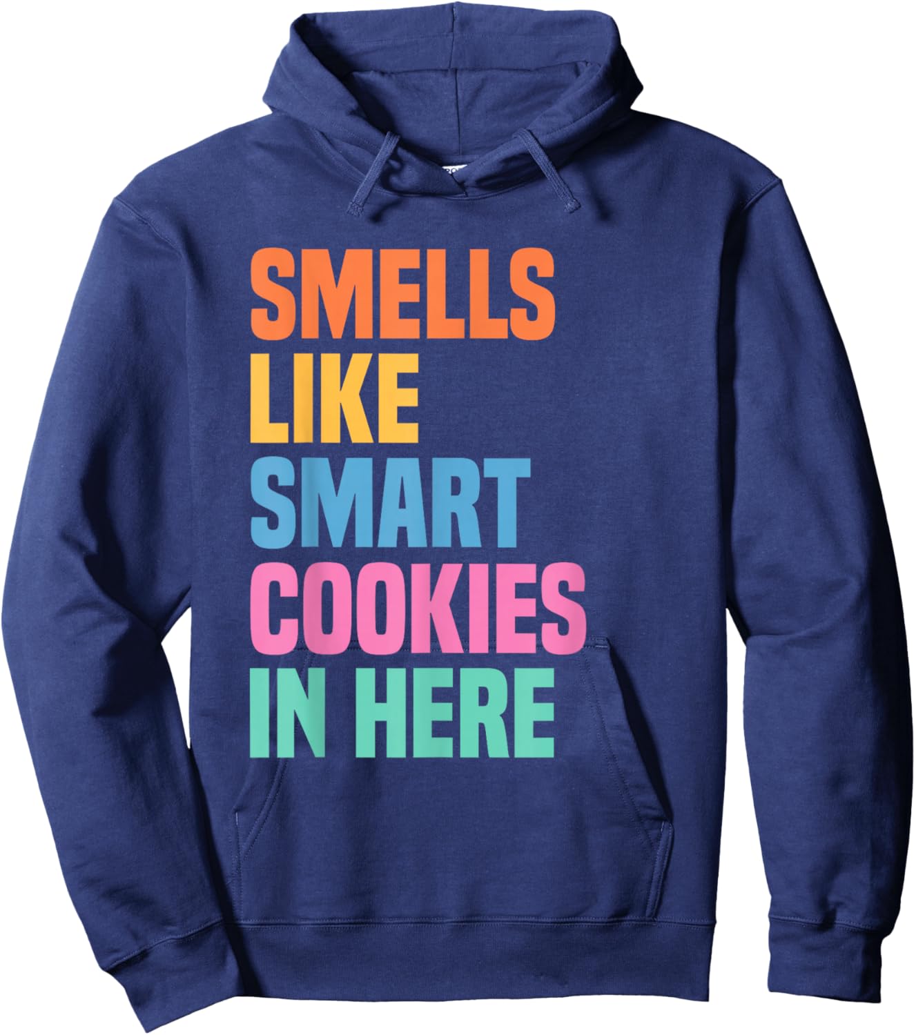 Smells Like Smart Cookies in Here Funny Testing Day Teacher Hoodie - Hoodie | Navy