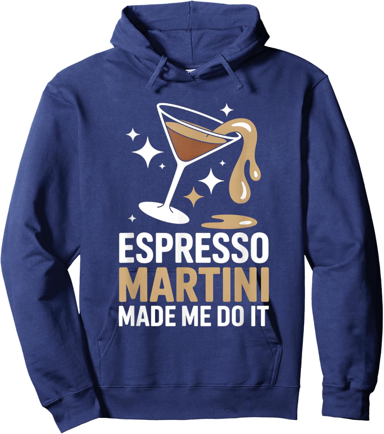Funny Espresso Martini Made Me Do It Cocktail Hoodie - Hoodie | Navy