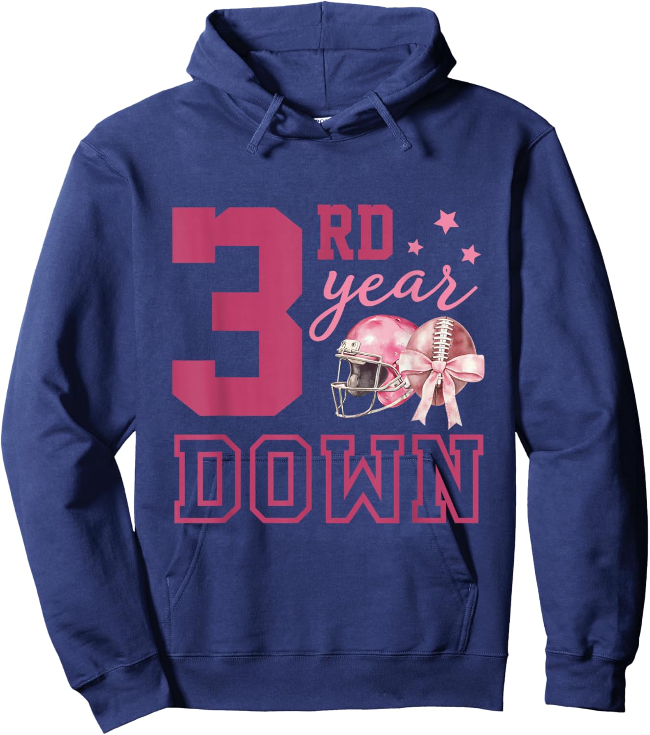 3rd Year Down Shirt First Birthday Girl Football Pink Bow Hoodie - Hoodie | Navy