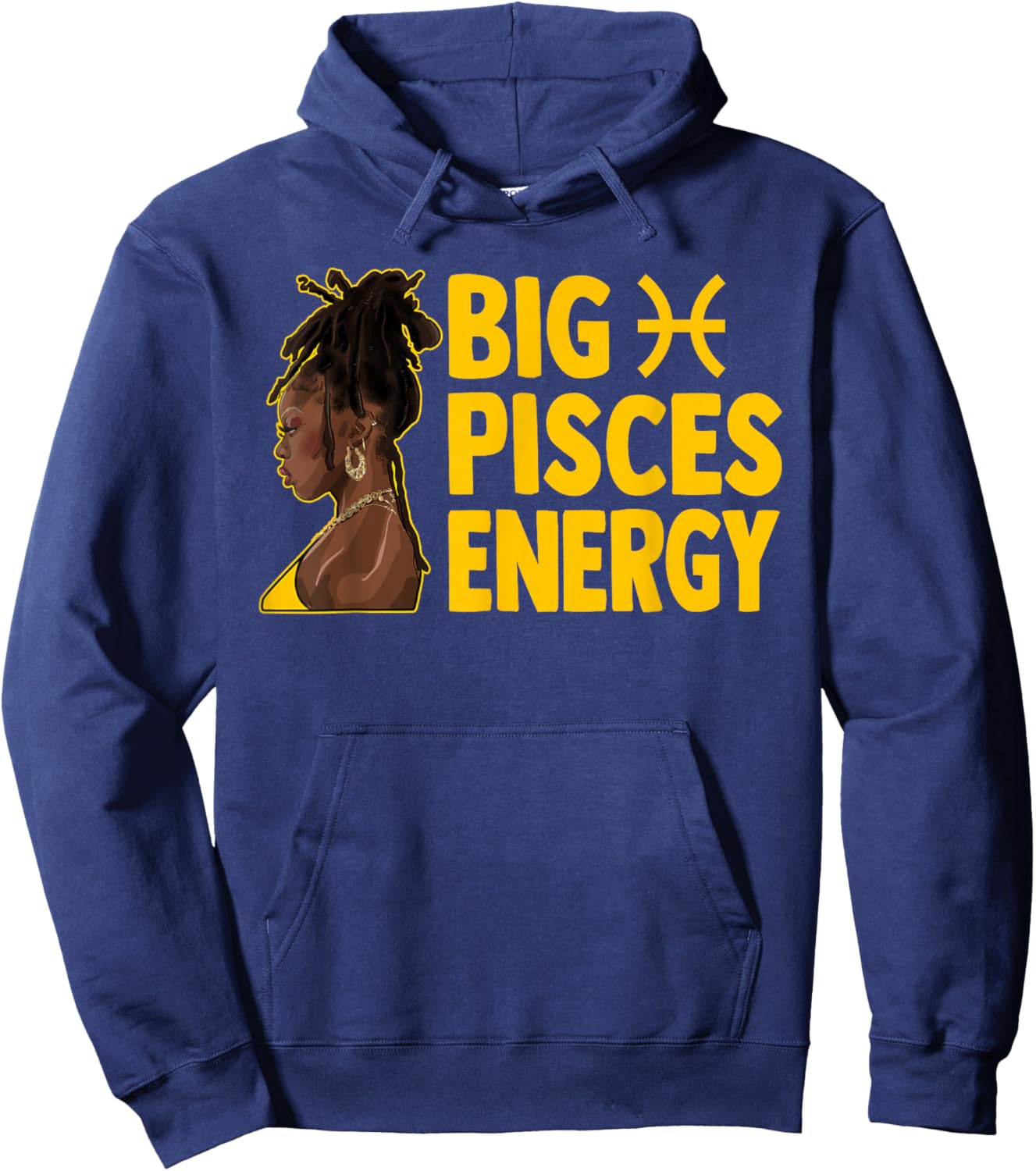 Big Pisces Energy Birthday Loc'd Hair Afro Woman Zodiac Hoodie - Hoodie | Navy