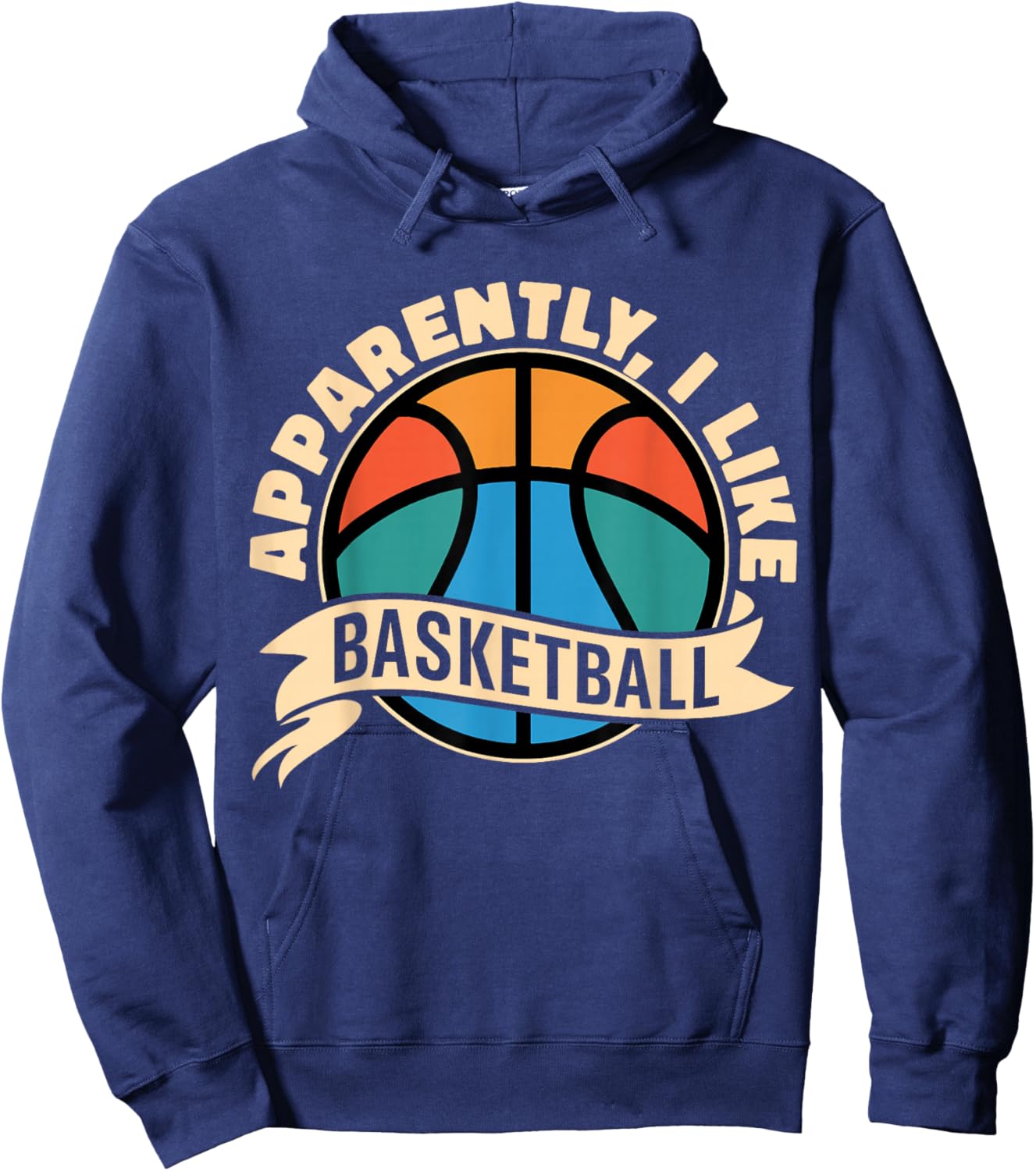 Apparently I Like Basketball Sports Fan Basketball Mom Hoodie - Hoodie | Navy