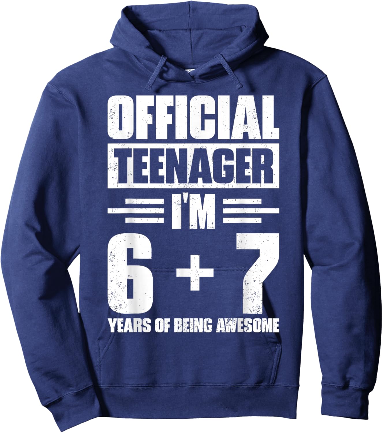 Official Teenager 6+7 Years of Being Awesome 13th Birthday Hoodie - Hoodie | Navy