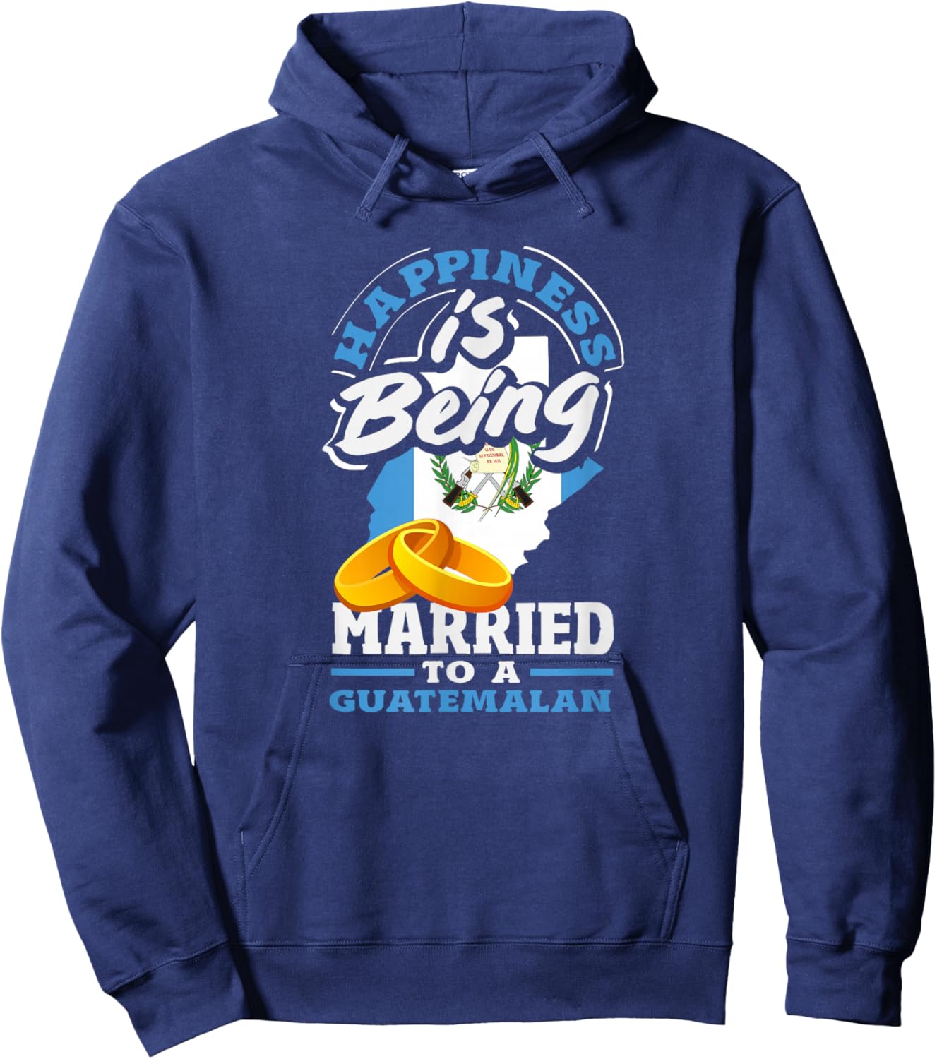 Happiness is Being Married to A Guatemalan Hoodie - Hoodie | Navy