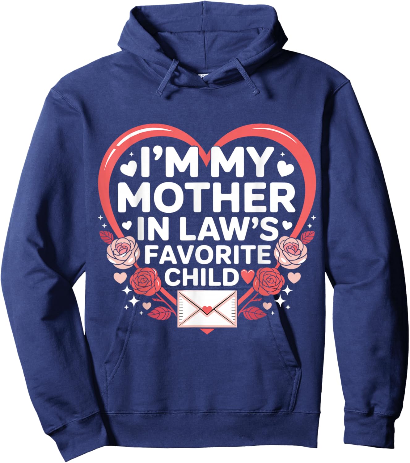 Valentine’s Day I'm My Mother in Laws Favorite Child Family Hoodie - Hoodie | Navy