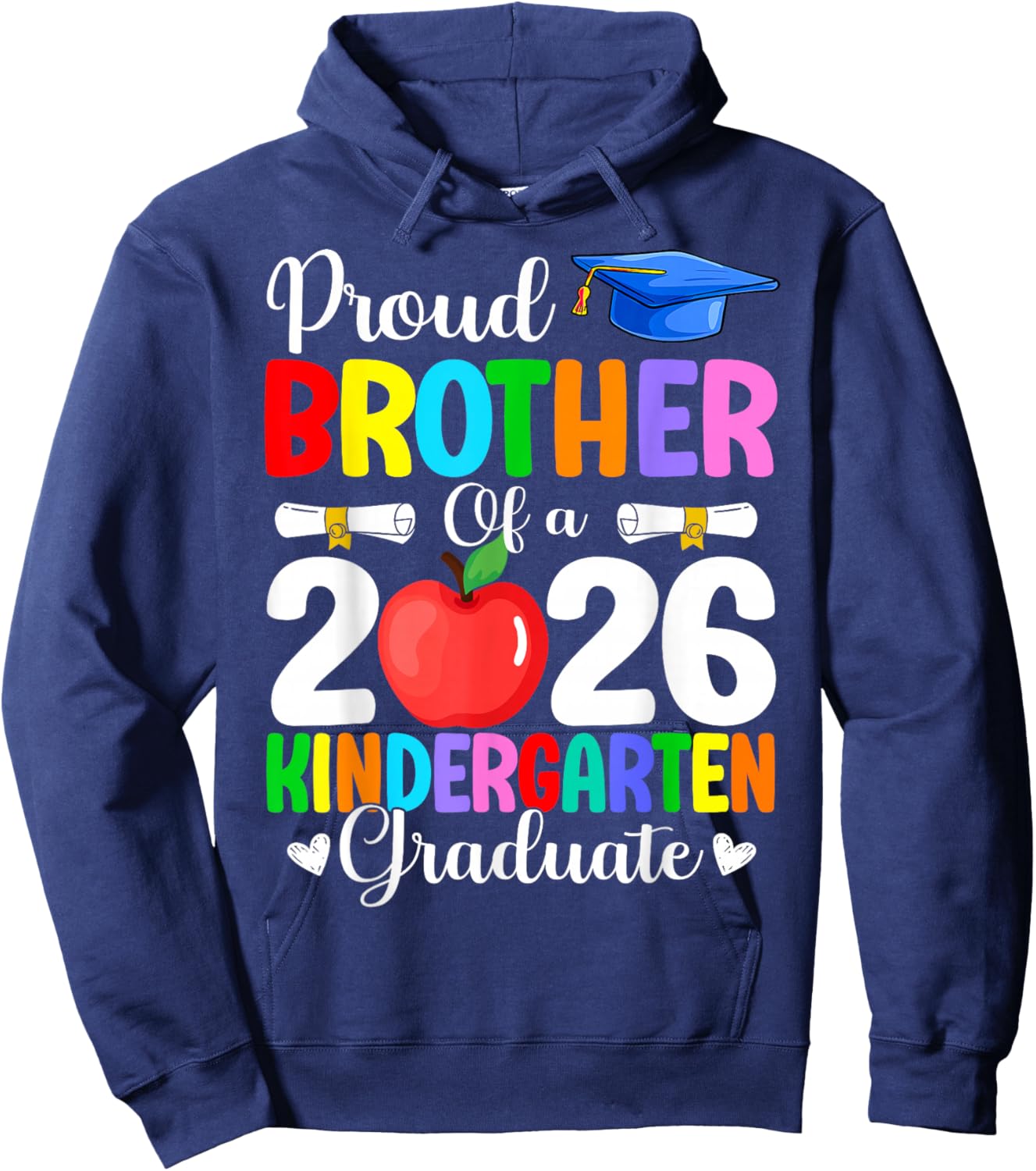 Proud Brother Class of 2026 Kindergarten Graduate Graduation Hoodie - Hoodie | Navy