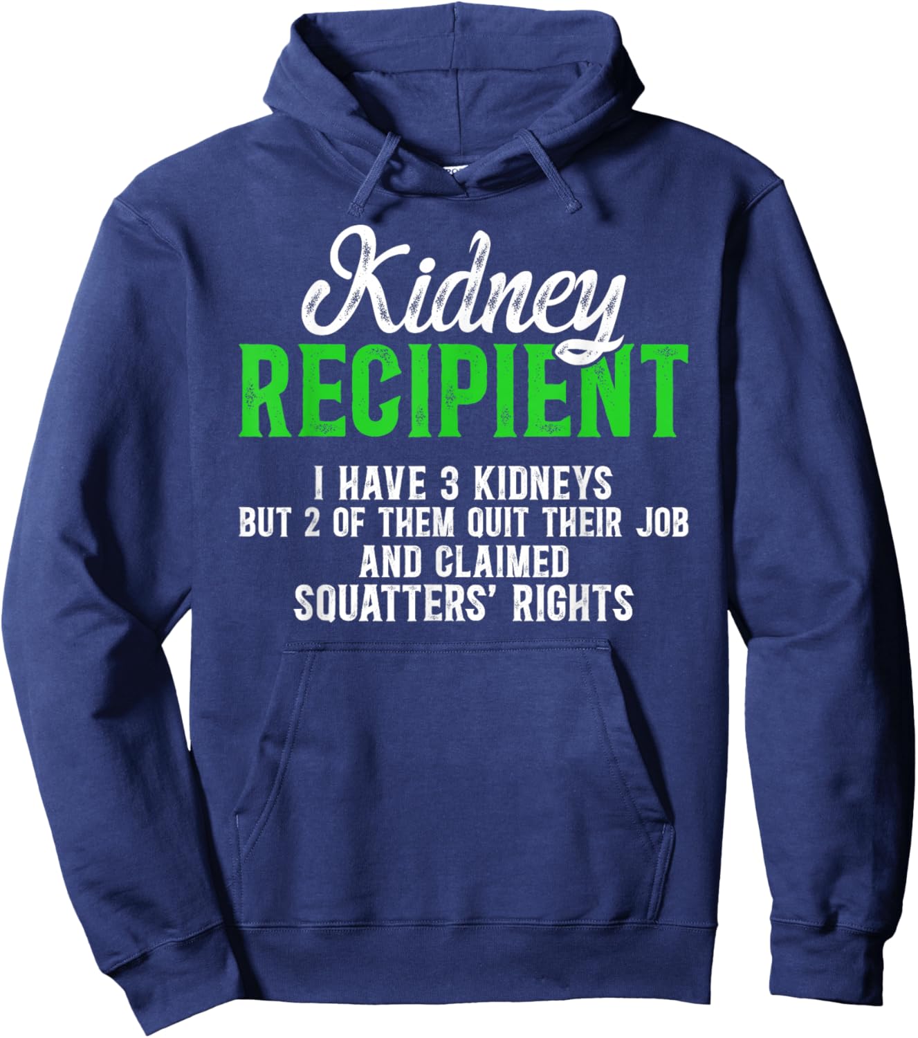 Kidney Recipient Funny Kidney Transplant Survivor Hoodie - Hoodie | Navy