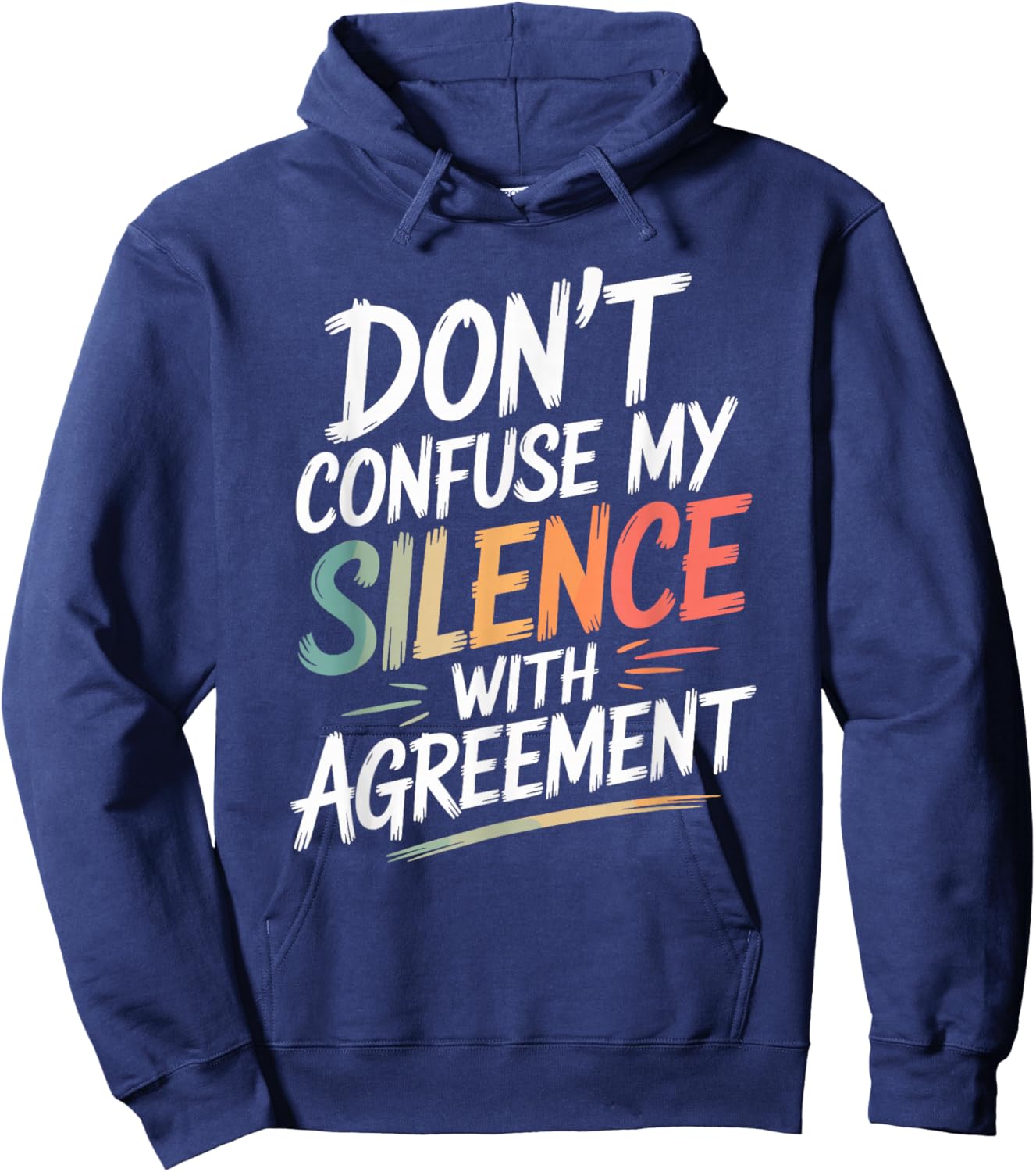 Don't Confuse My Silence Funny Sarcastic Saying Hoodie - Hoodie | Navy