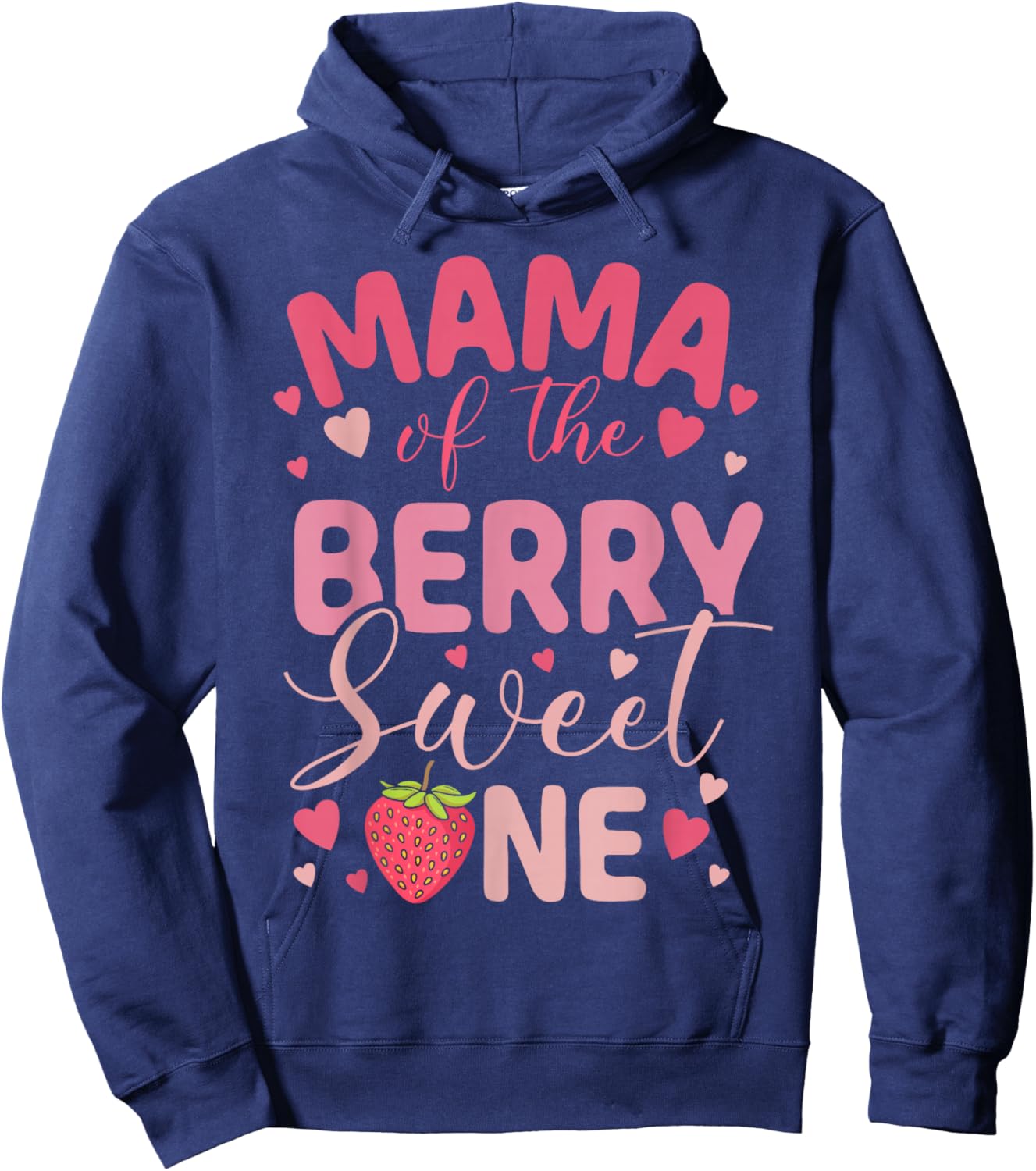 Mama of The Berry Sweet One Strawberry First Birthday Hoodie - Hoodie | Navy
