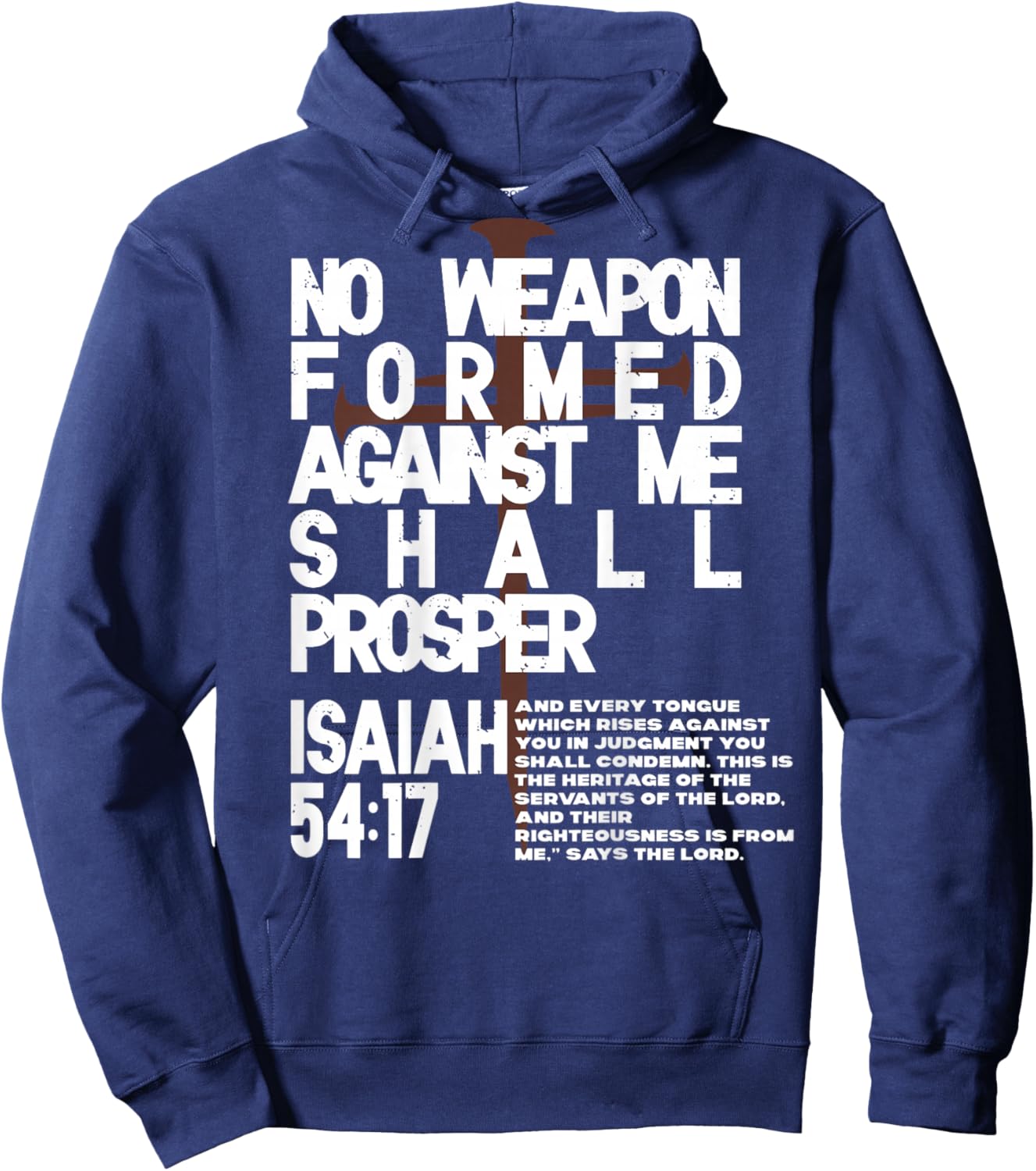 No Weapon Formed Against Me Shall Prosper Christian On Back Hoodie - Hoodie | Navy