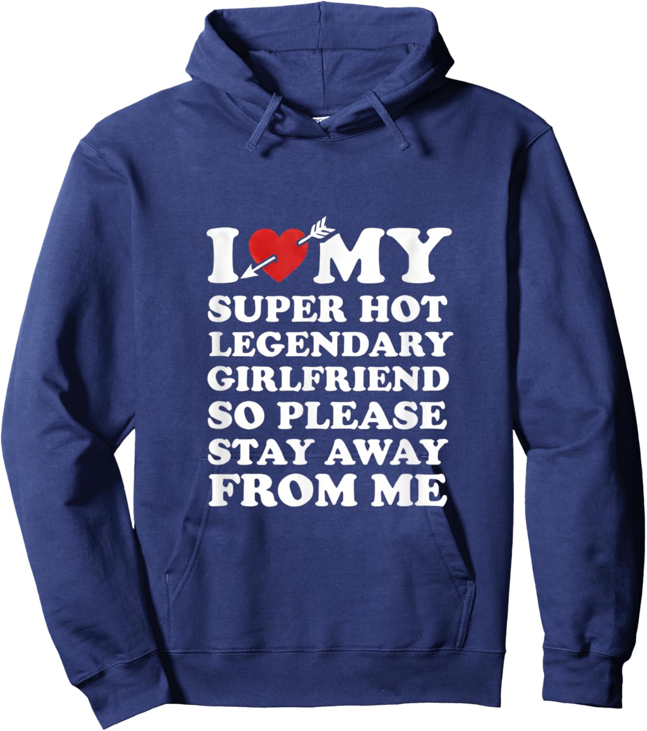 I Love My Super Hot Legendaty Girlfriend Funny Couples Quote Hoodie - Hoodie | Navy