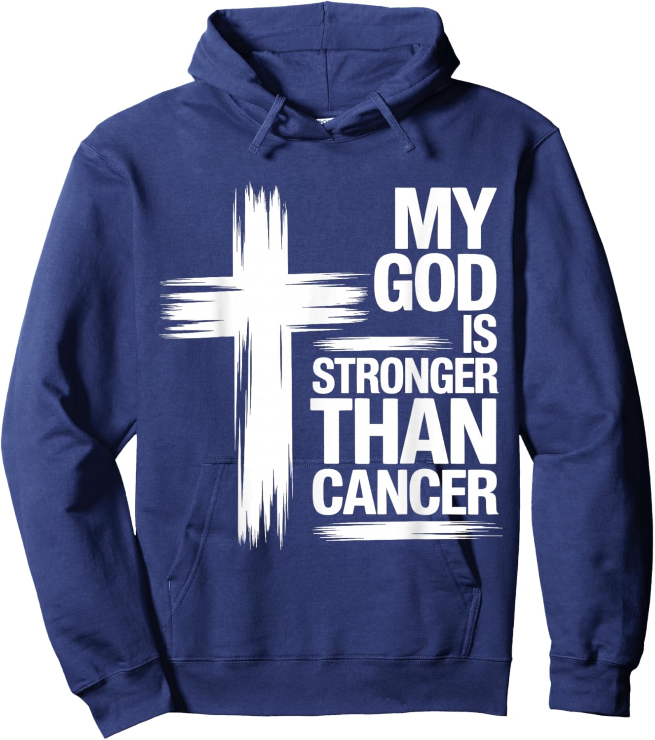 My God is Stronger Than Cancer Christian Faith Believe Hoodie - Hoodie | Navy