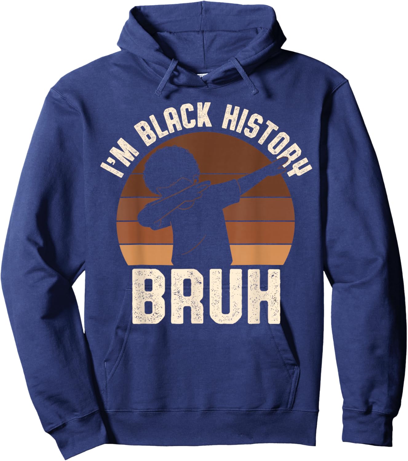 Bruh I Am Black History Kids Boys Men Black History Month Hoodie - Hoodie | Navy