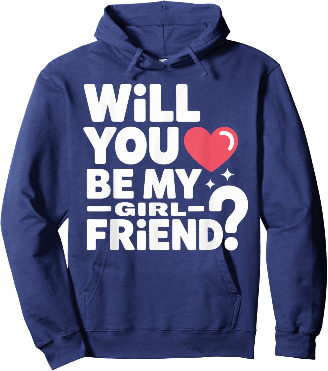 Will You Be My Girlfriend Unique Girlfriend Valentines Hoodie - Hoodie | Navy