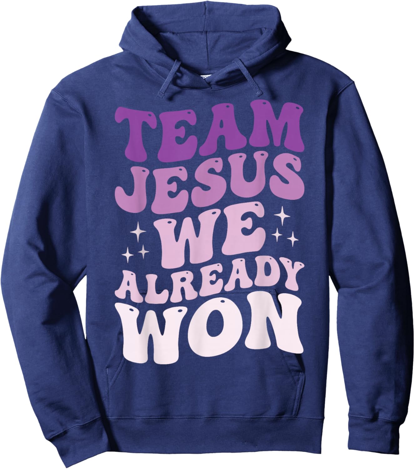 Team Jesus We Already Won Hoodie - Hoodie | Navy