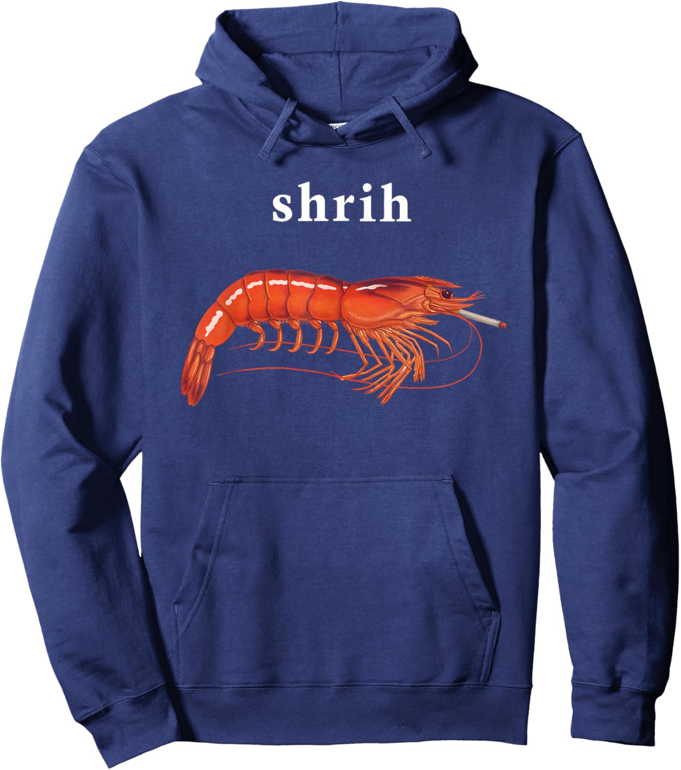 Shrimp Shrih Smoking Funny Women Hoodie - Hoodie | Navy