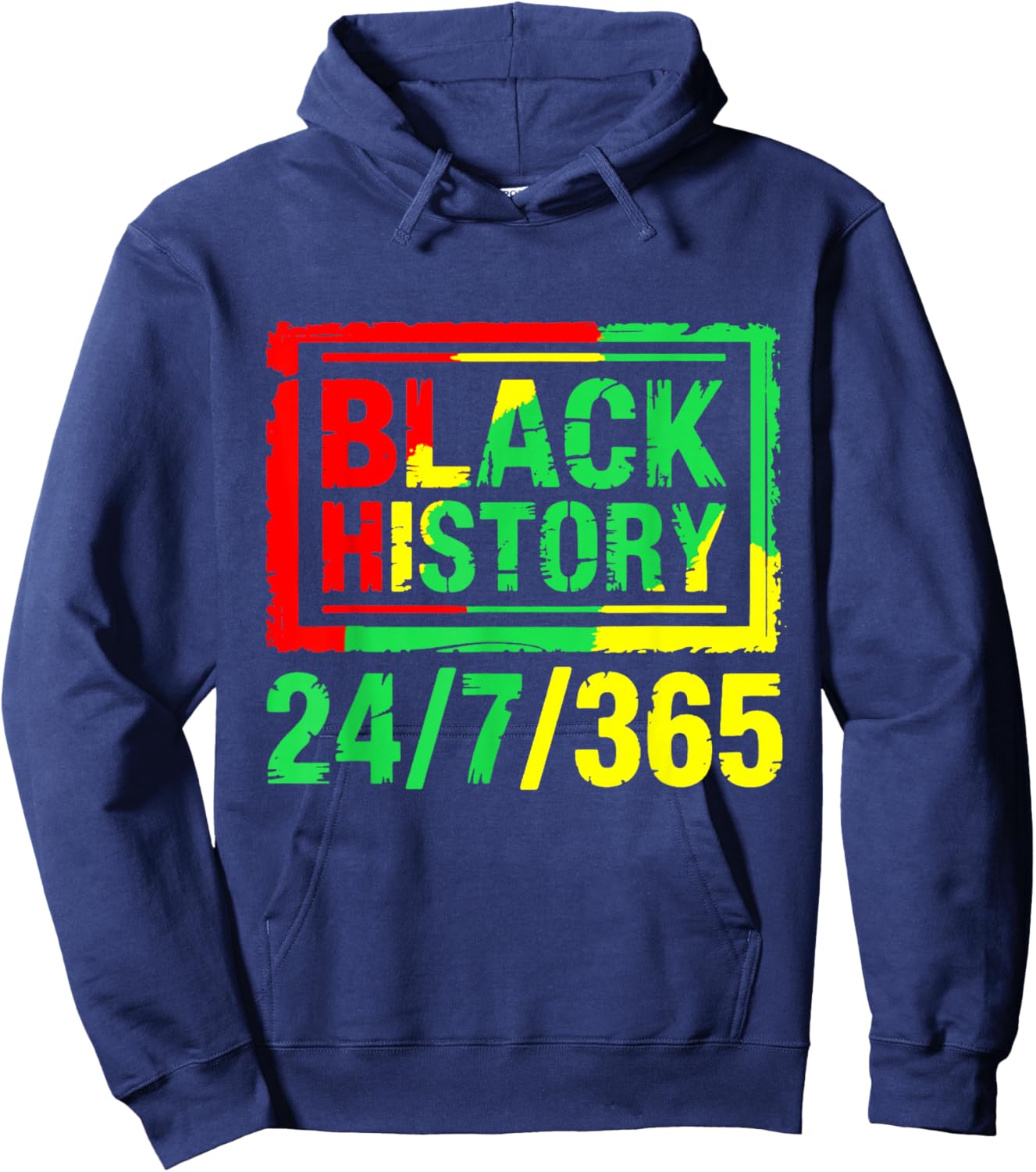 Black History Month 24/7/365 Hoodie - Hoodie | Navy