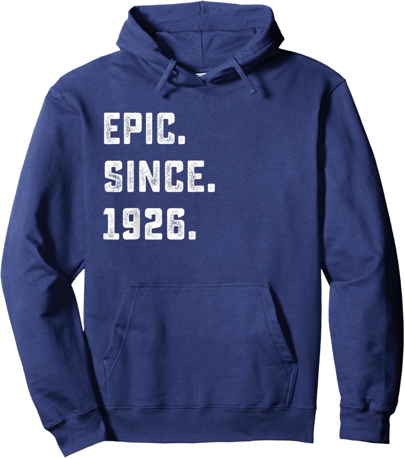 100th Birthday Gift Epic Since 1926 100 Years Old Hoodie - Hoodie | Navy