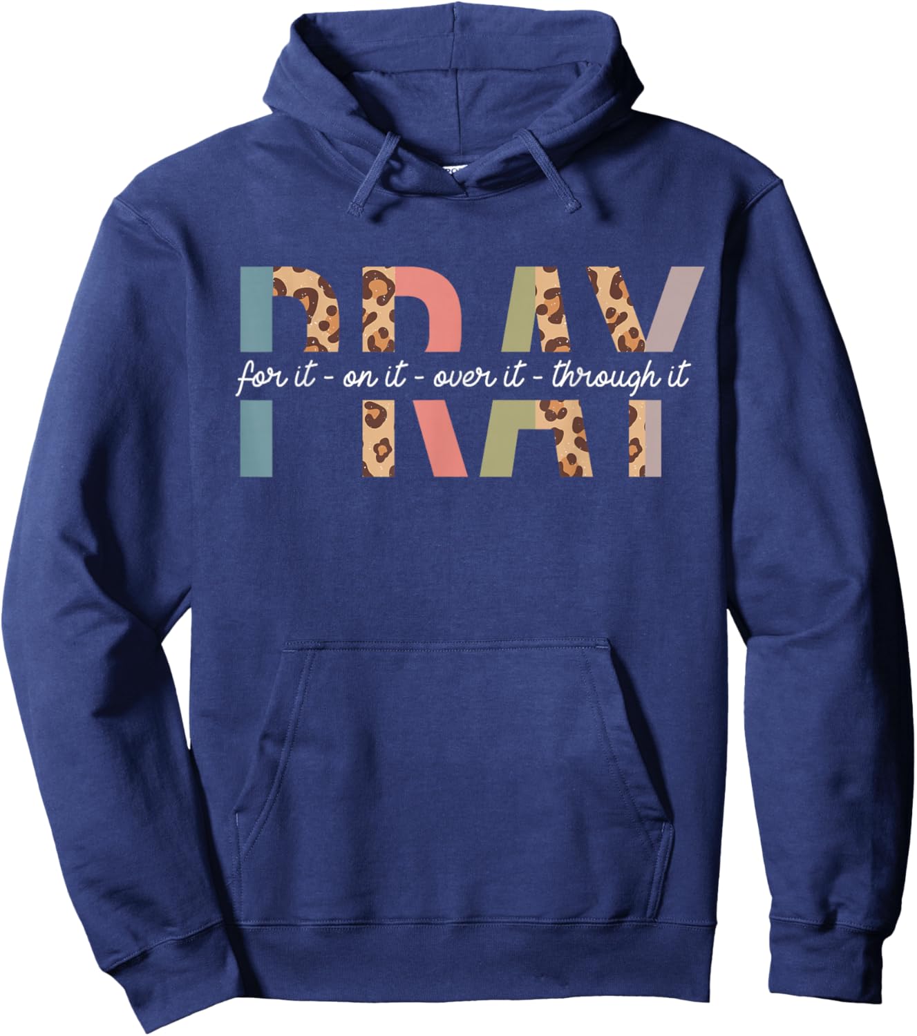 Retro Leopard Pray for On Over Through It Prayer Christian Hoodie - Hoodie | Navy