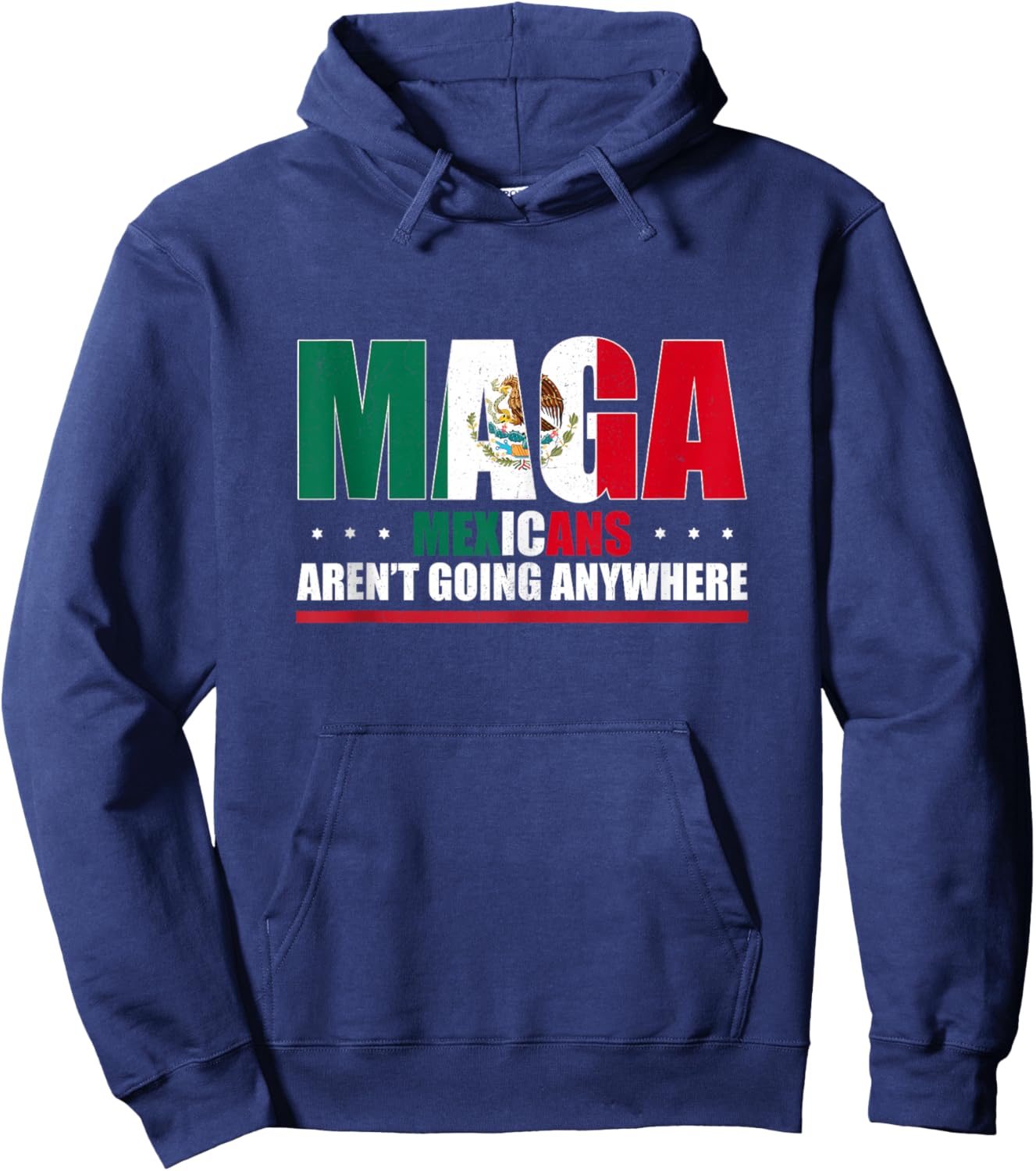 Mexicans Aren’t Going Anywhere Mexican Flag Women Hoodie - Hoodie | Navy