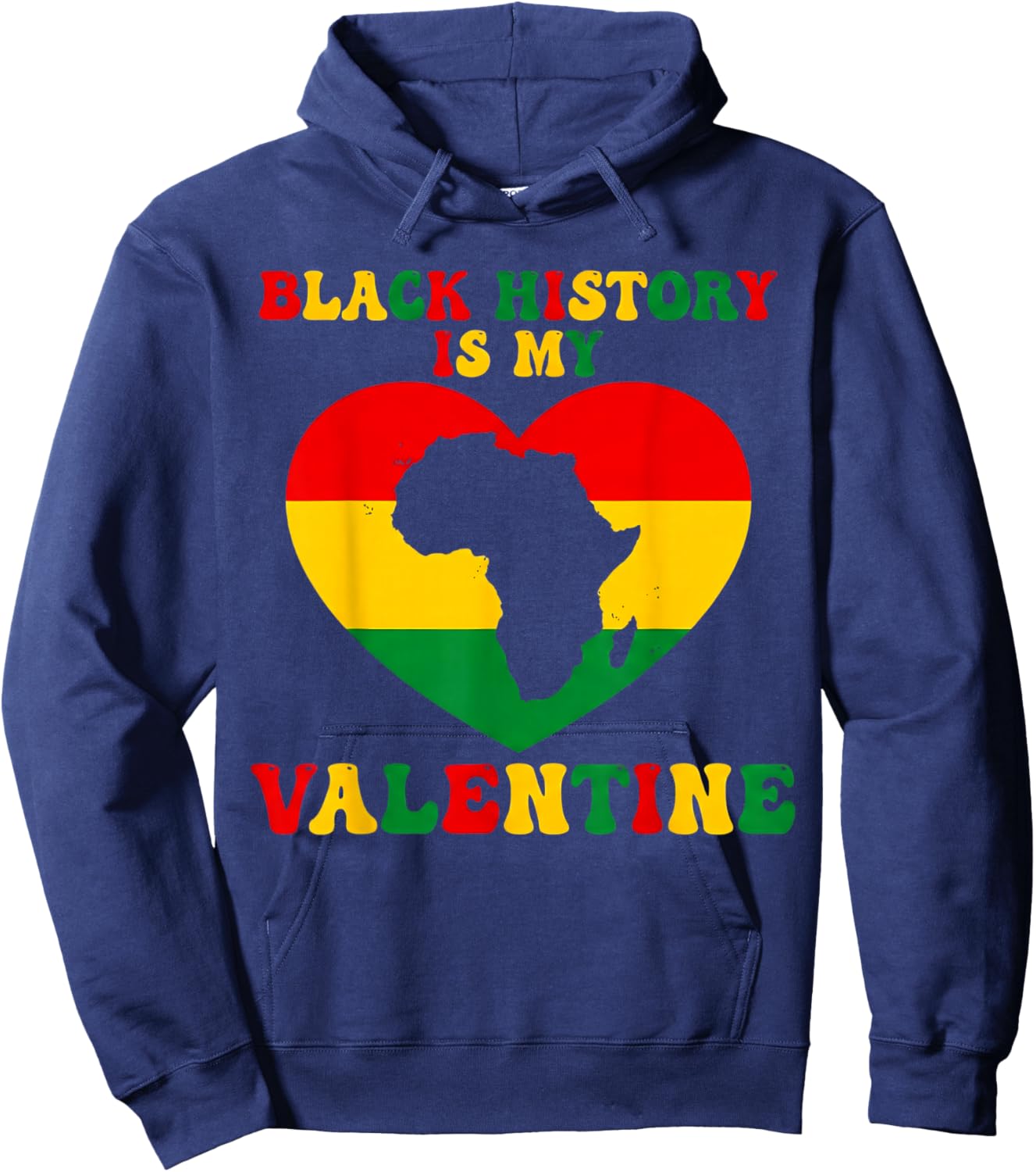 Black History is My Valentine Heart Black History Month Hoodie - Hoodie | Navy
