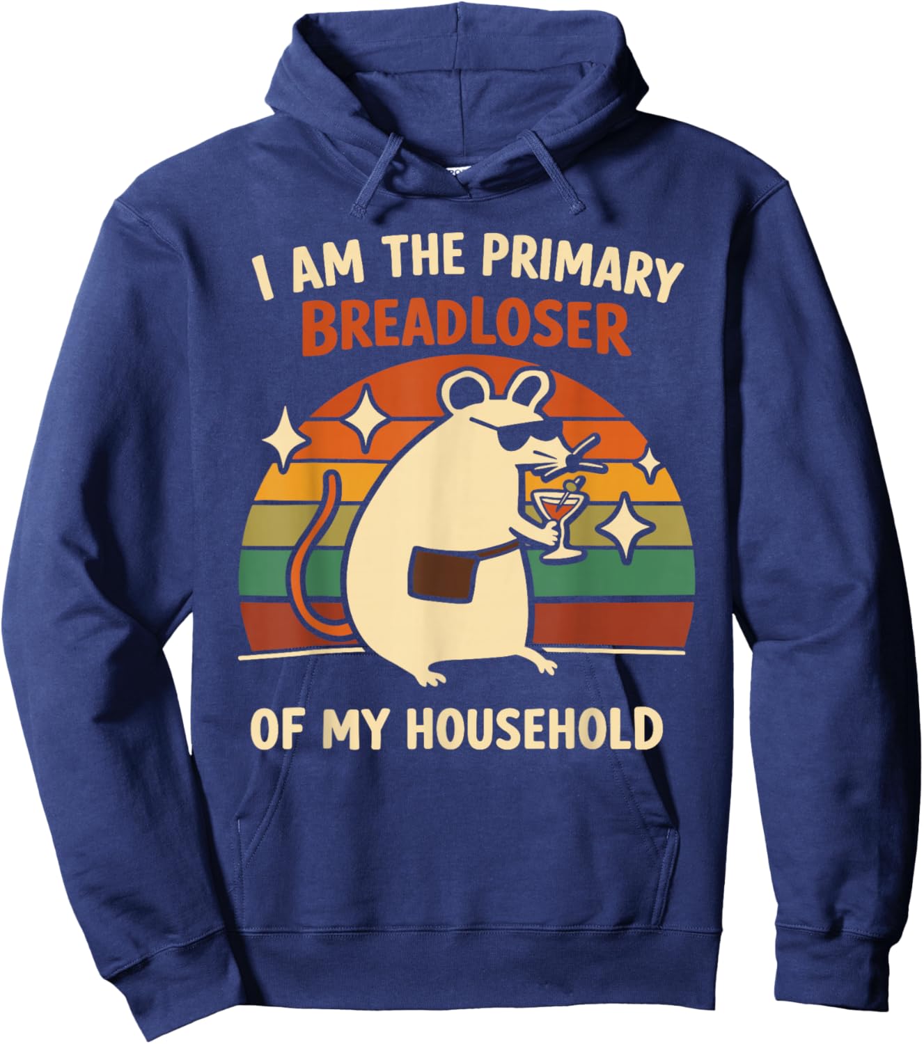 I am The Primary Breadloser of My Household Funny Rat Meme Hoodie - Hoodie | Navy