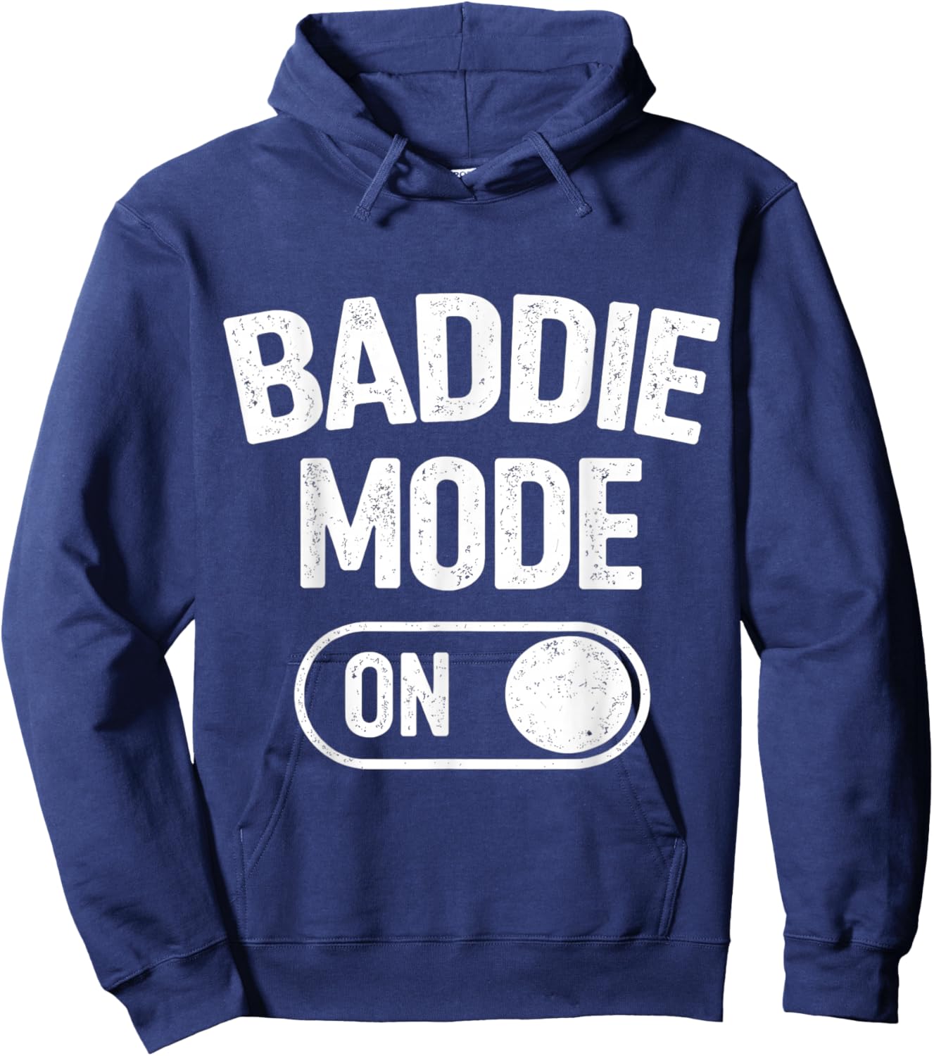 Baddie Mode On Hoodie - Hoodie | Navy