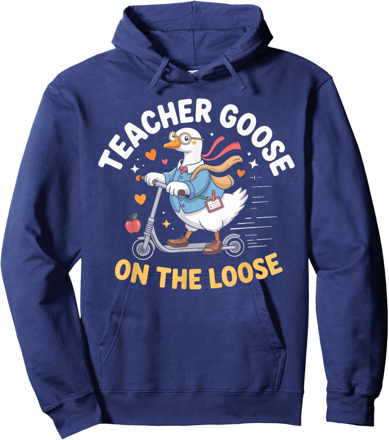 Teacher Goose On The Loose Funny Teacher Hoodie - Hoodie | Navy