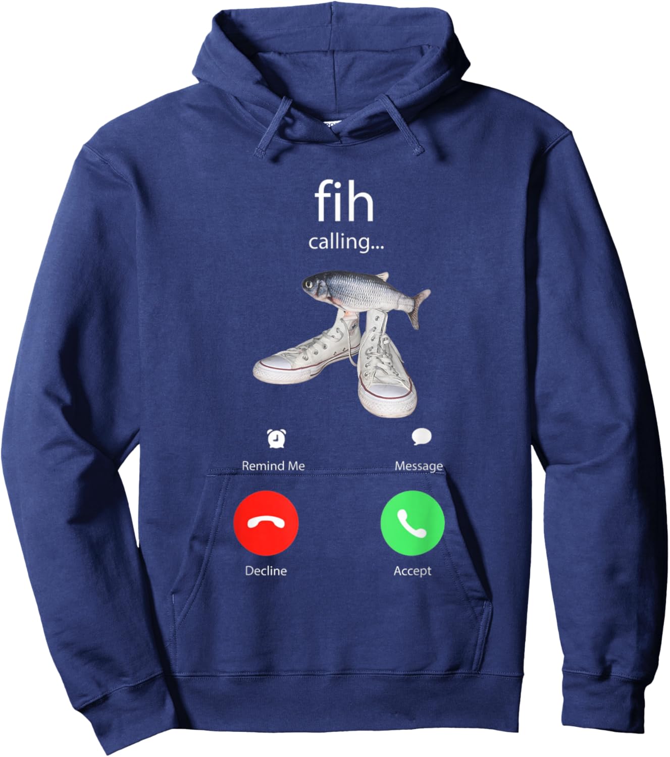 Funny Fish Fih with Shoes is Calling Trendy Meme Hoodie - Hoodie | Navy