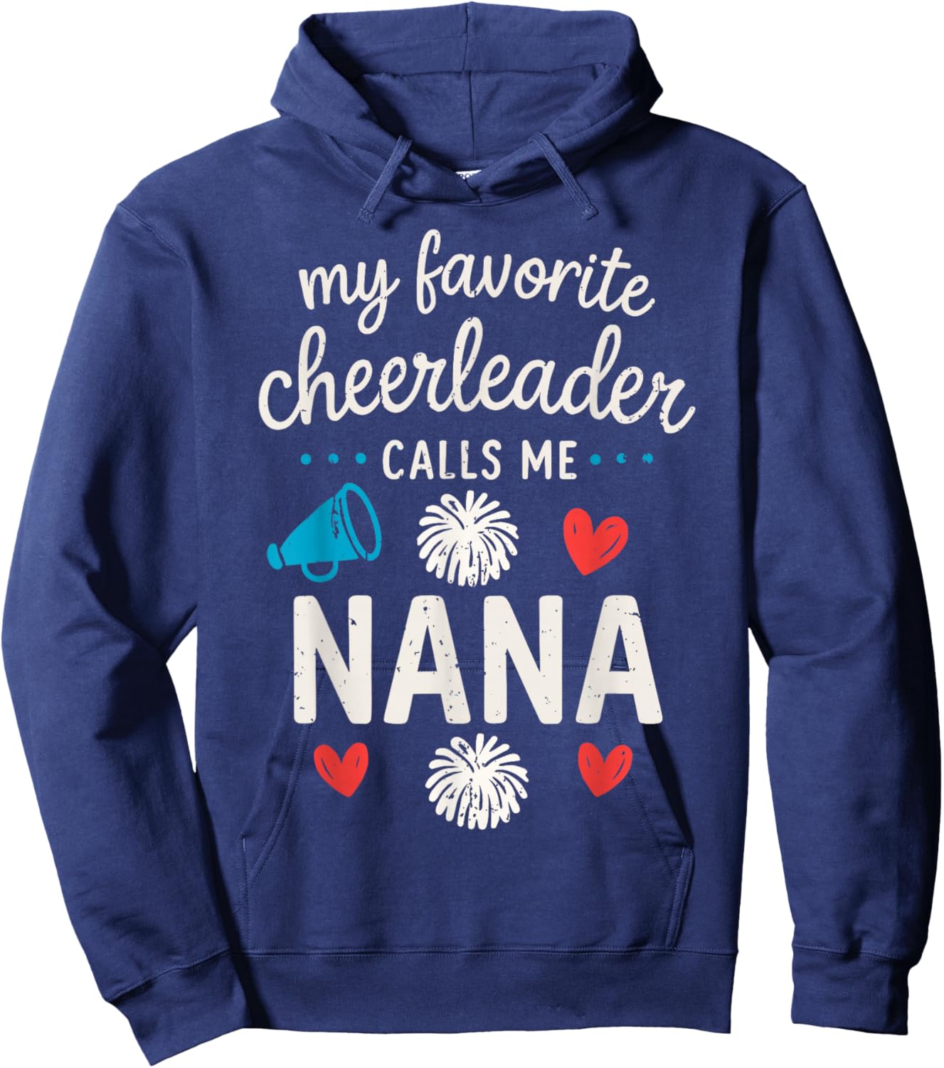 My Favorite Cheerleader Calls me Nana Grandma Cheerleading Hoodie - Hoodie | Navy