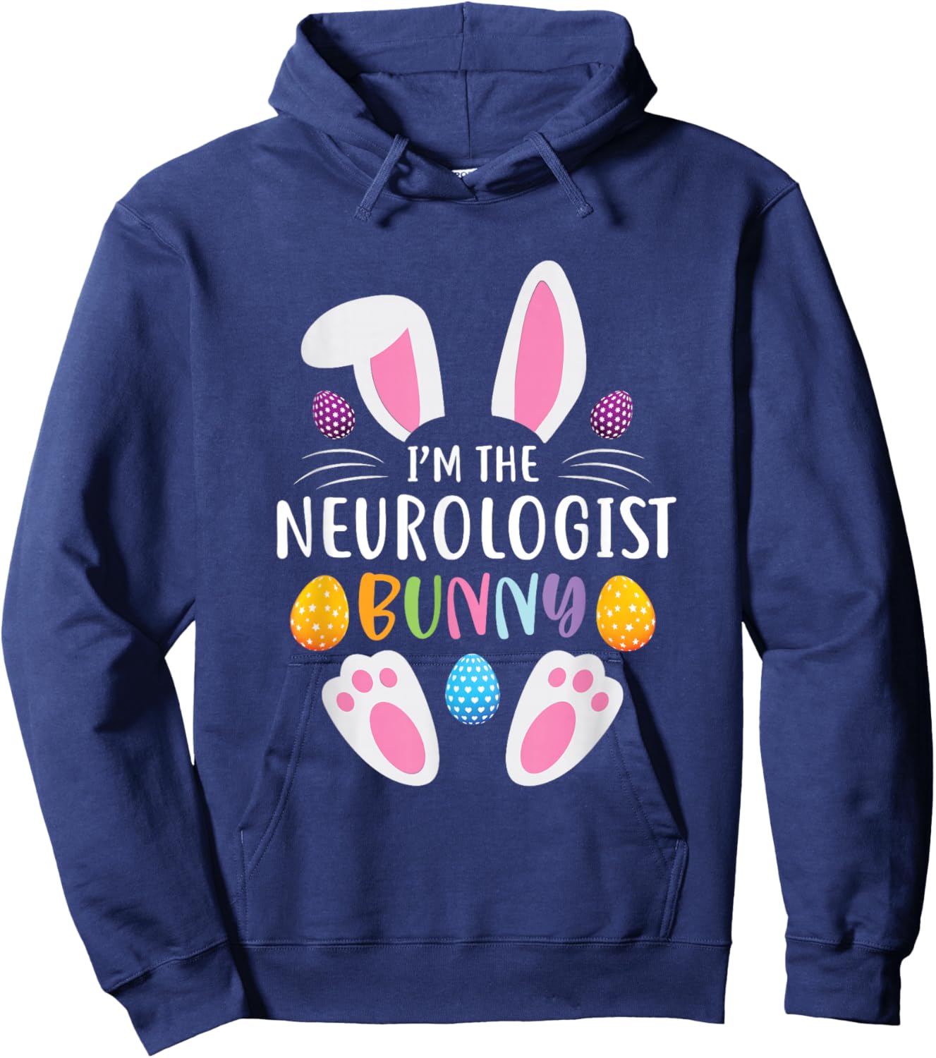 I'm The Neurologist Bunny Funny Easter Day Rabbit Hoodie - Hoodie | Navy